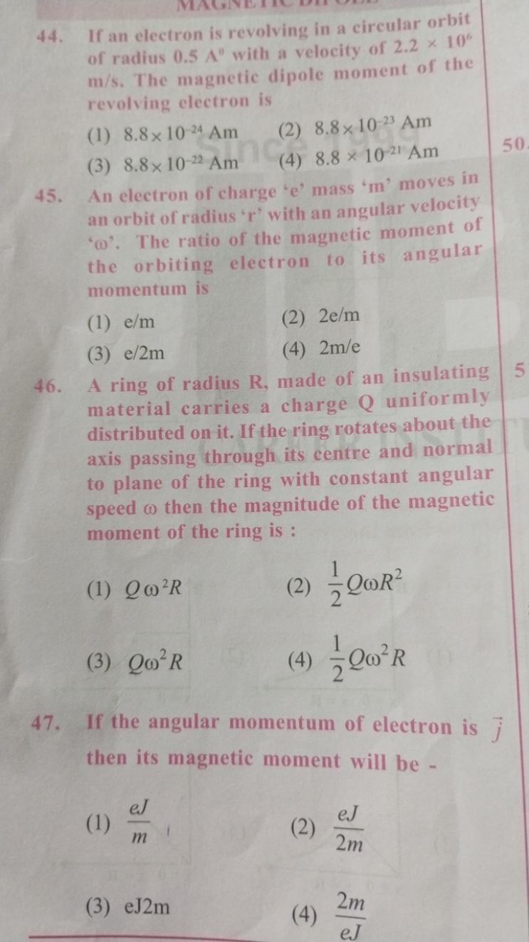 44. If an electron is revolving in a circular orbit of radius 0.5 A0 w