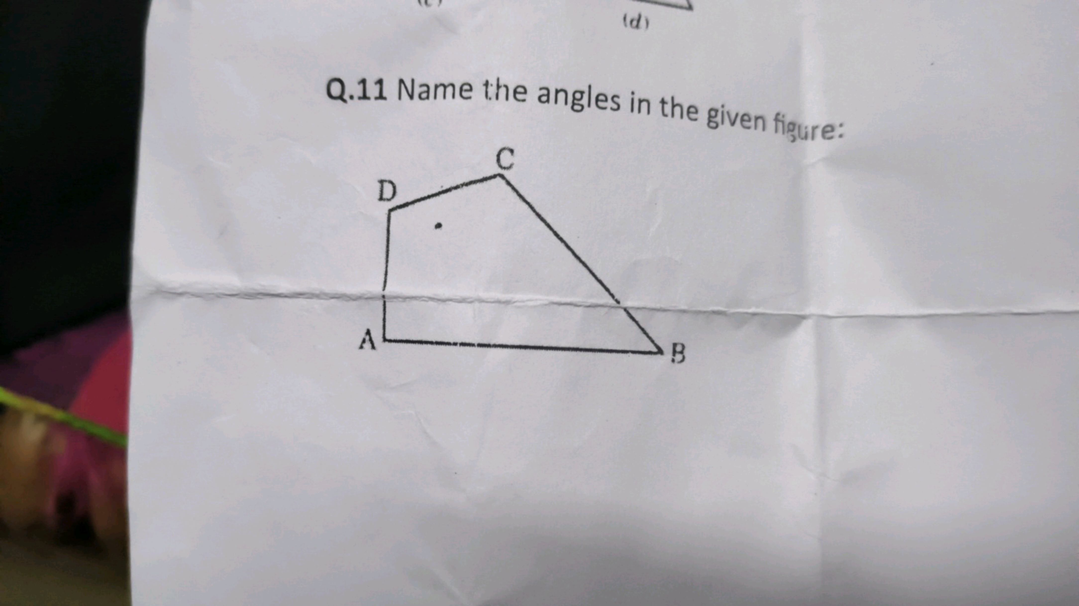 Q. 11 Name the angles in the given figure: