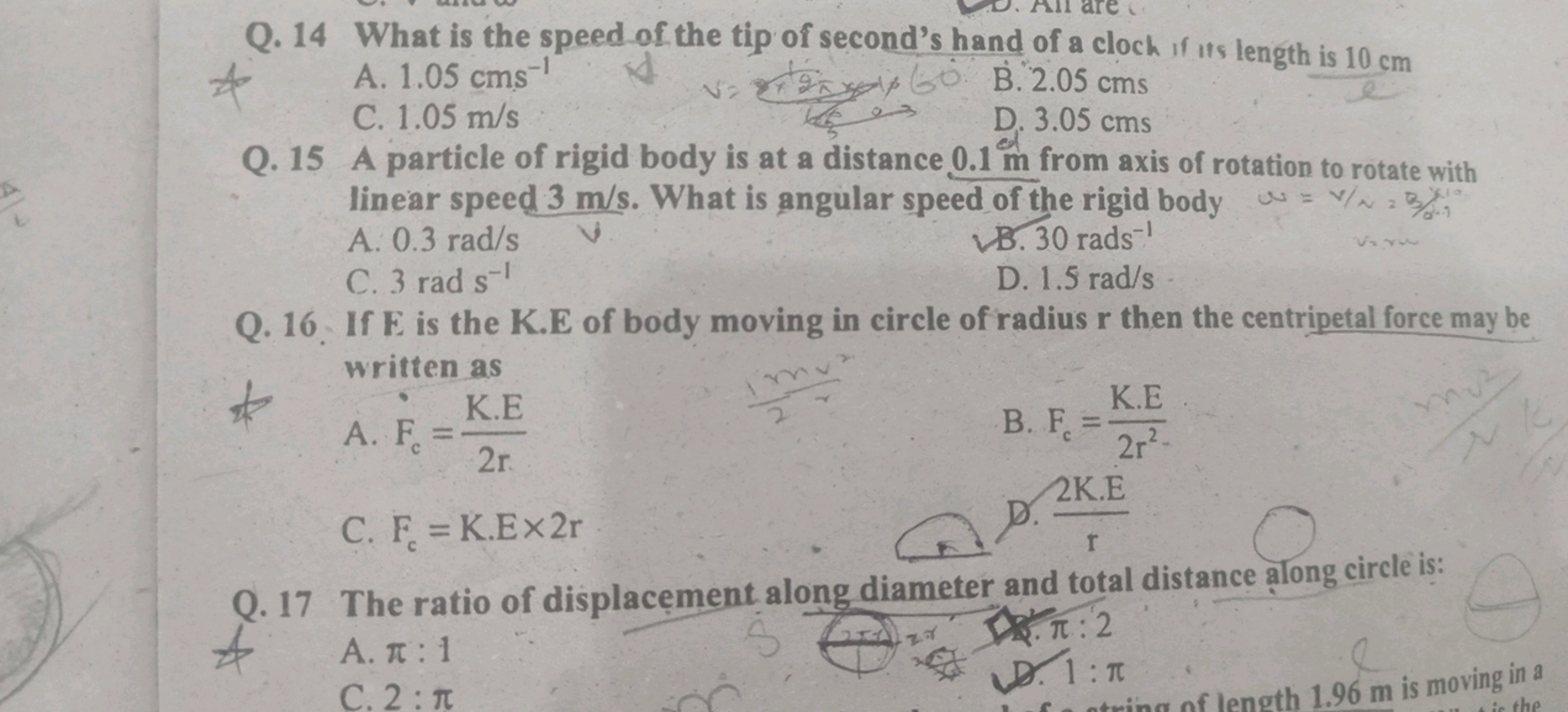 Q. 14 What is the speed of the tip of second's hand of a cloch if its 