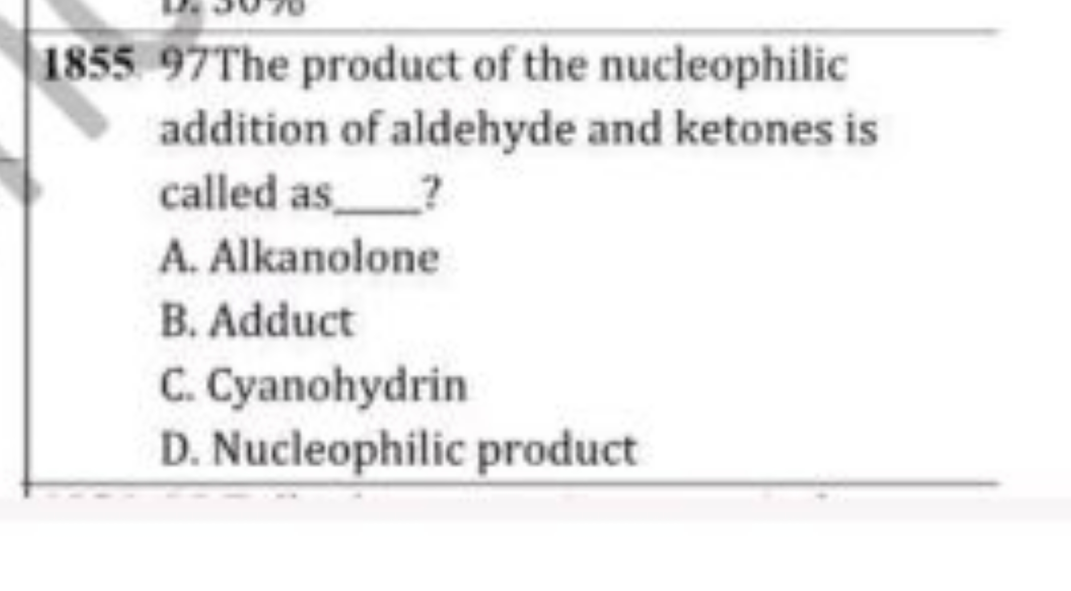 1855 97The product of the nucleophilic addition of aldehyde and ketone