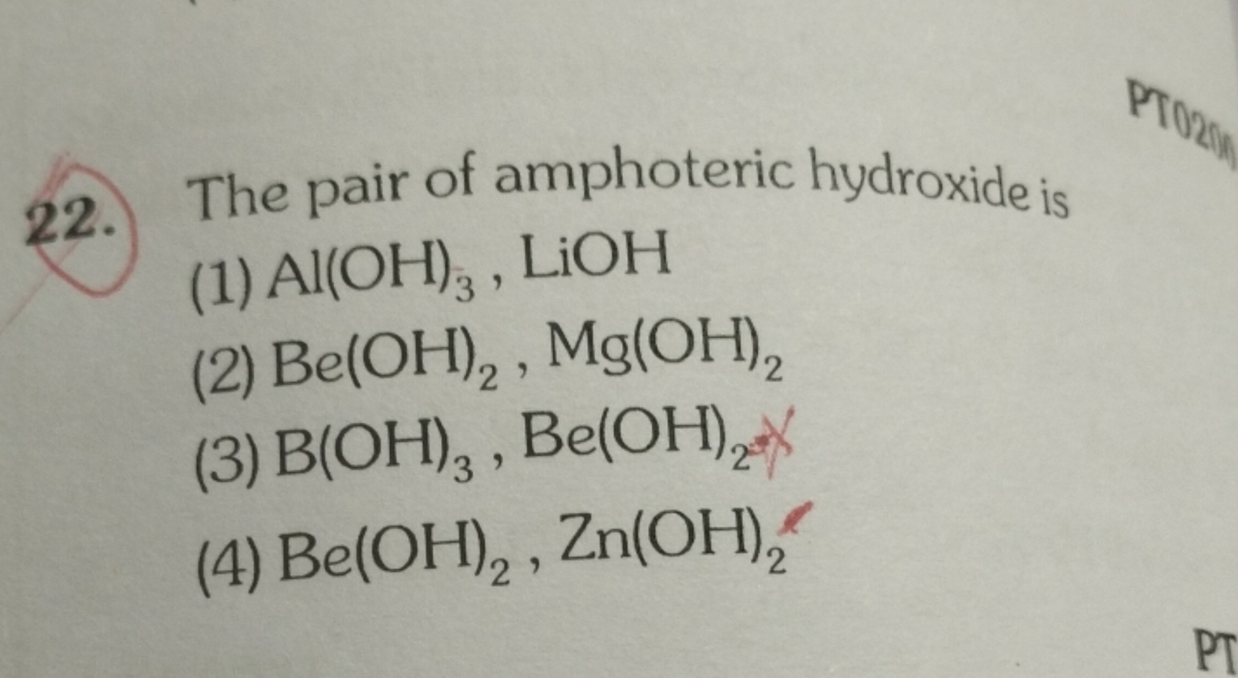 22. The pair of amphoteric hydroxide is
(1) Al(OH)3​,LiOH
(2) Be(OH)2​