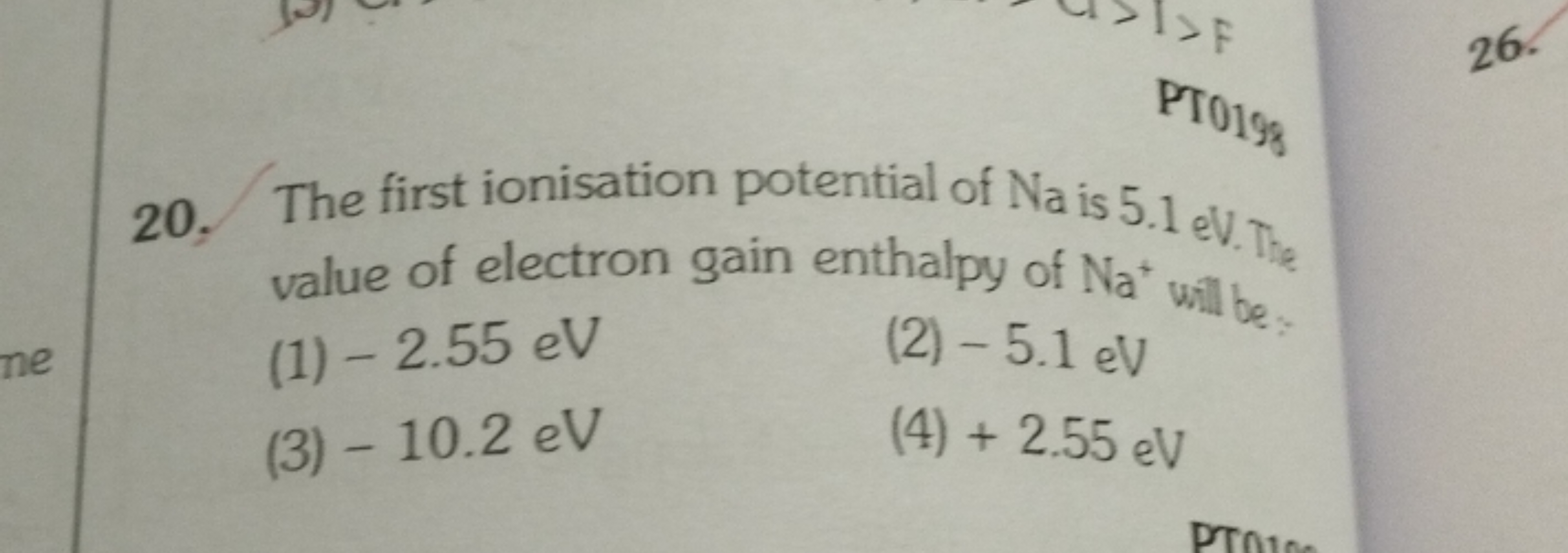 20. The first ionisation potential of Na is 5.1 eV. The value of elect