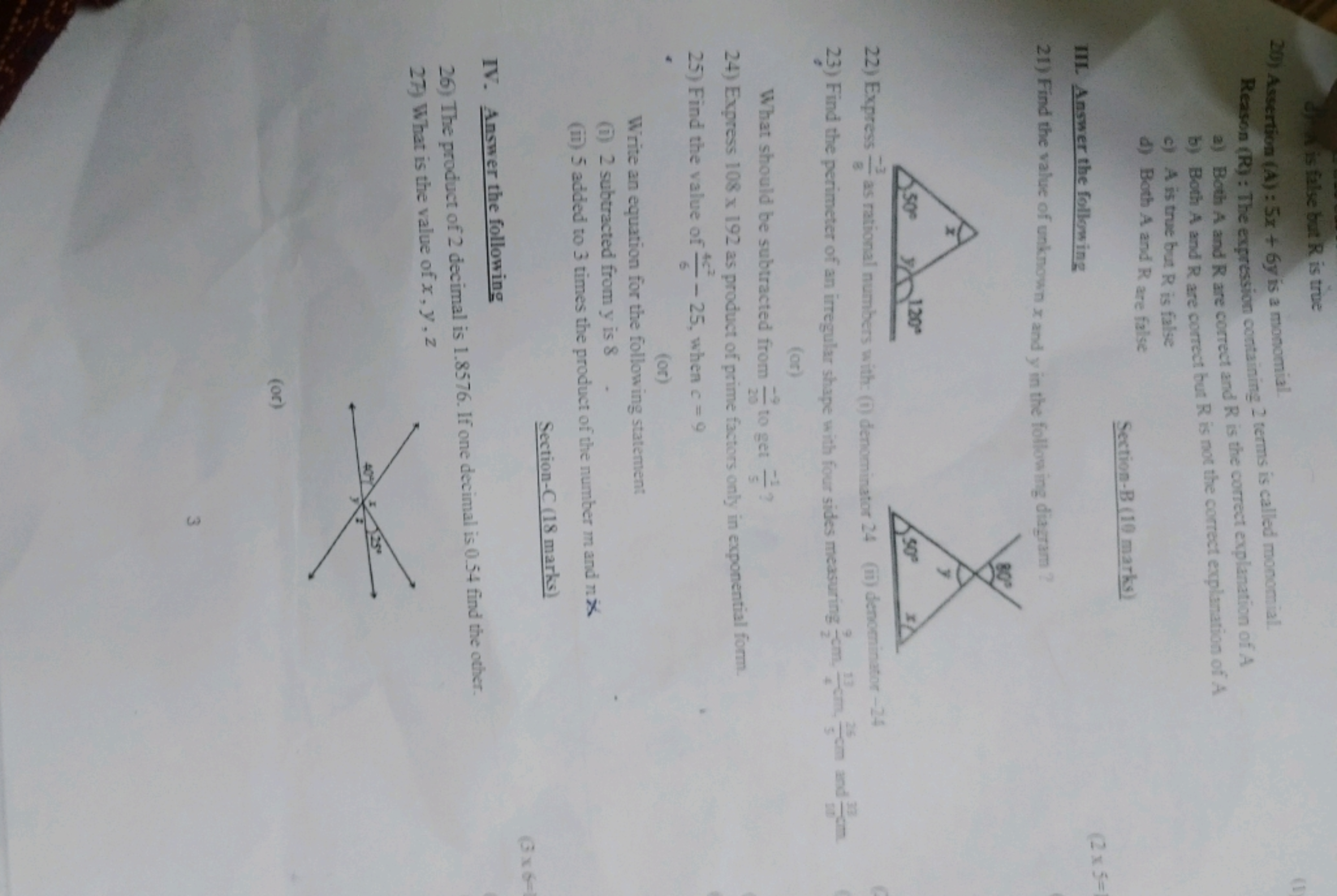 da is false but R is true
20) Assertion (A): 5x+6y is a monomial.
Reas