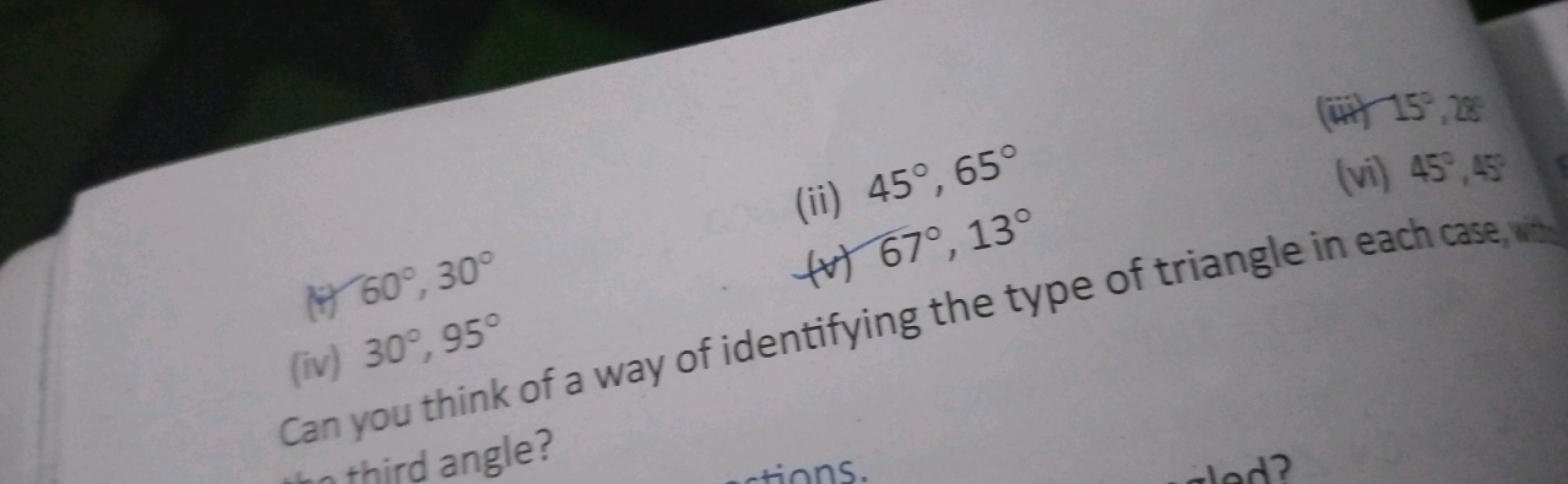  (iii) 155∘28(ii) 45∘,65∘
(vi) 45∘,45

Can you think of a way of ident