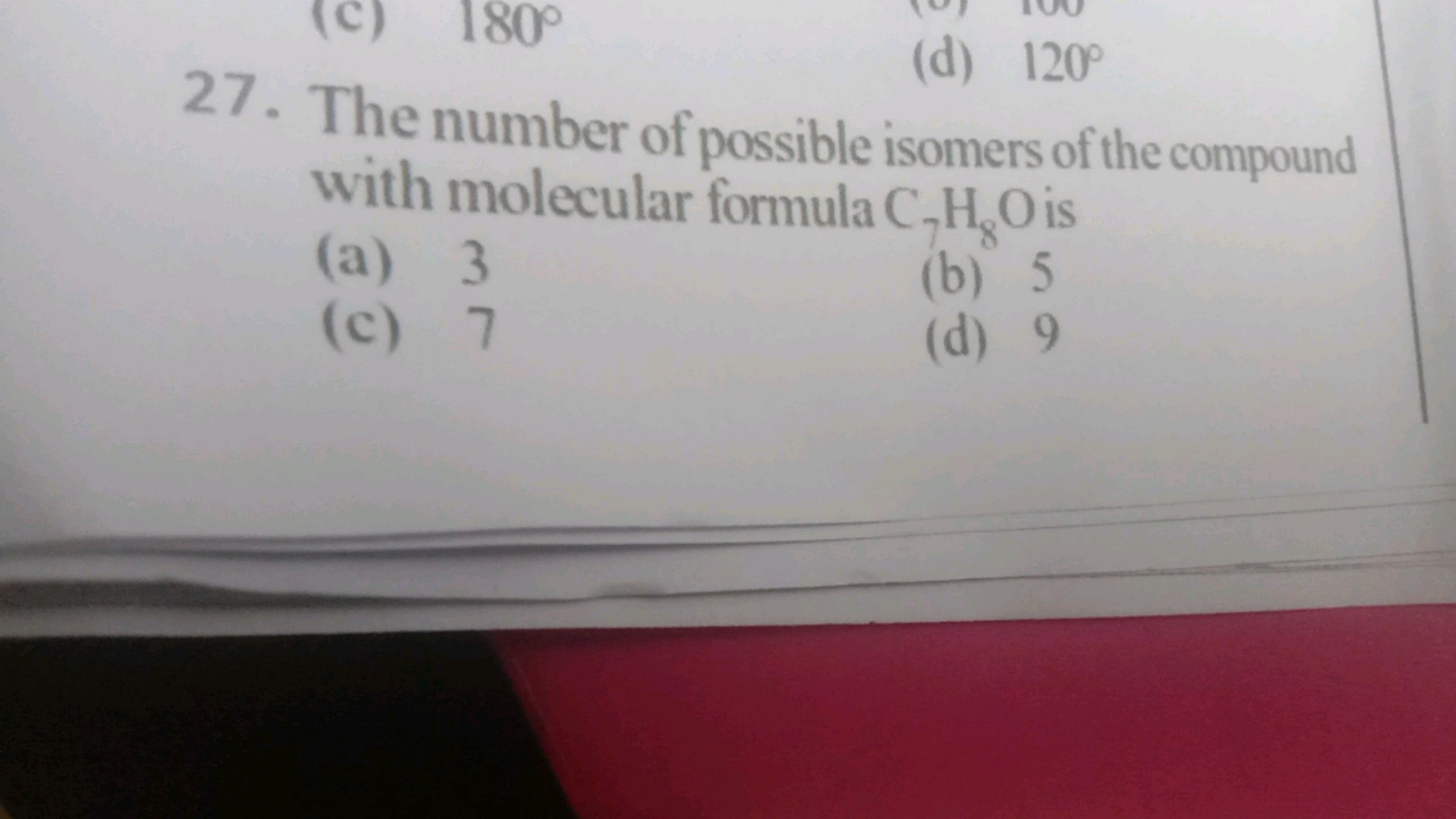 27. The number of possible isomers of the compound with molecular form