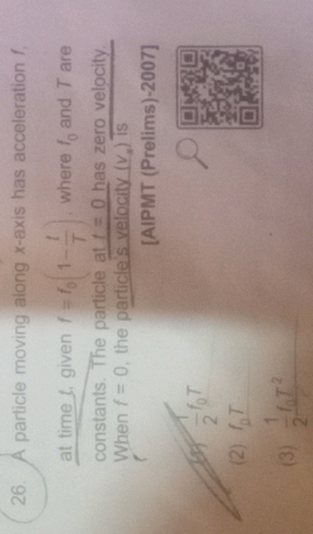 26. A particle moving along x-axis has acceleration f, at time t. give