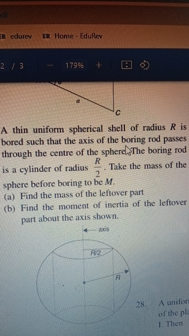 edurev
ER Home-EduRev
2/3
179%
□
a

A thin uniform spherical shell of 