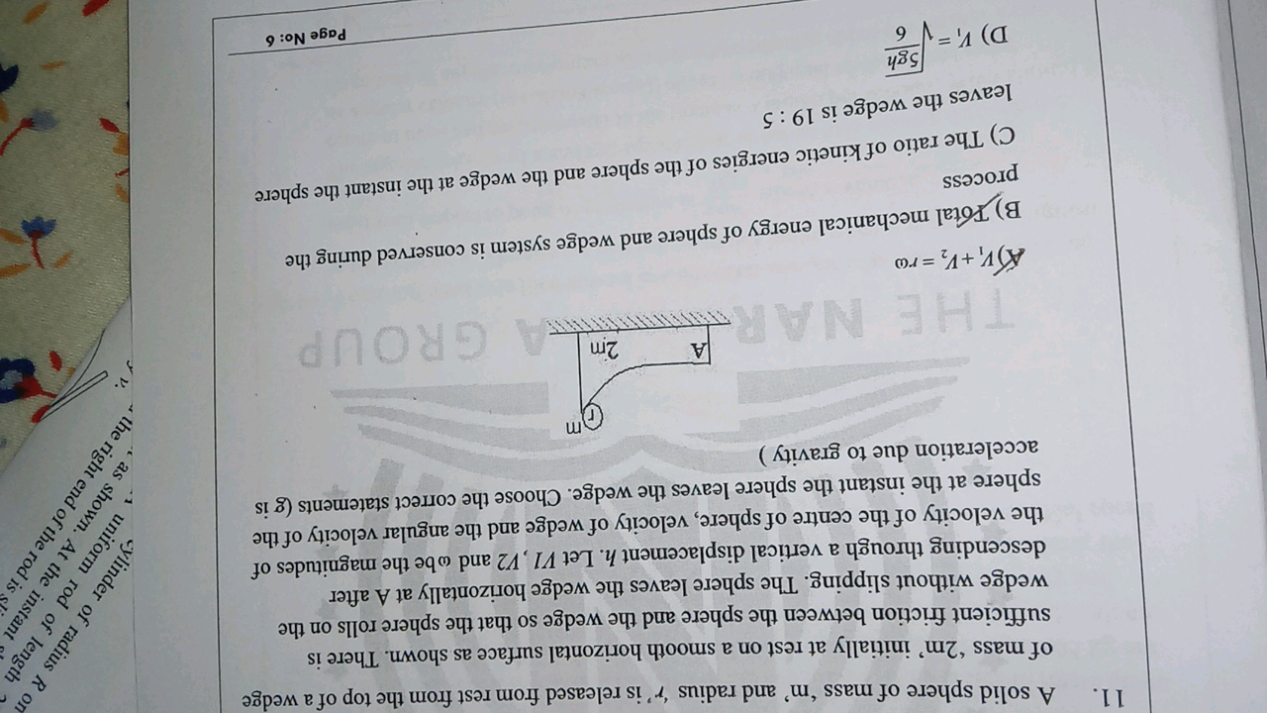 11. A solid sphere of mass ' m ' and radius ' r ' is released from res