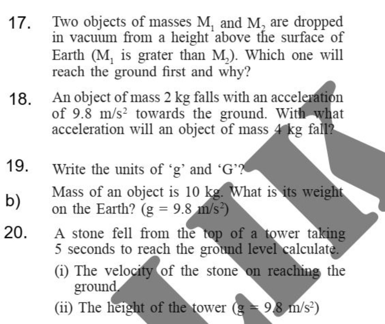 17. Two objects of masses M1​ and M2​ are dropped in vacuum from a hei