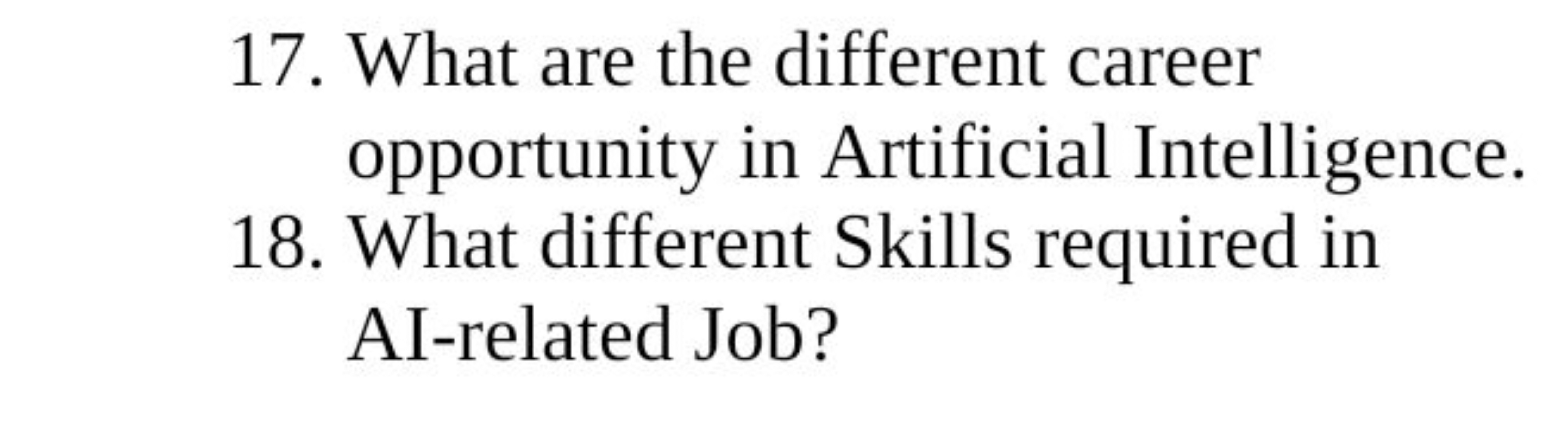 17. What are the different career opportunity in Artificial Intelligen