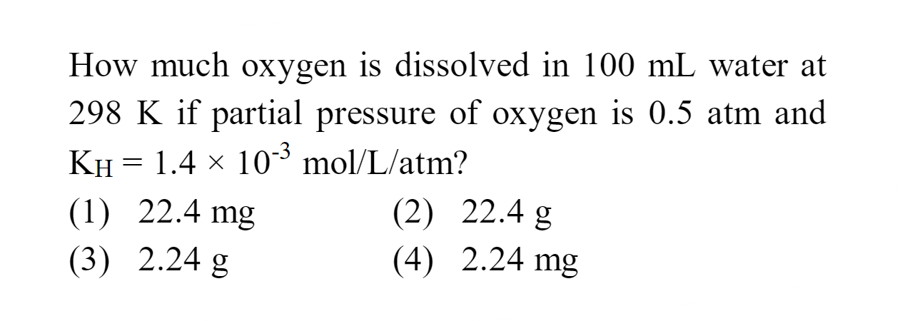 How much oxygen is dissolved in 100 mL water at 298 K if partial press