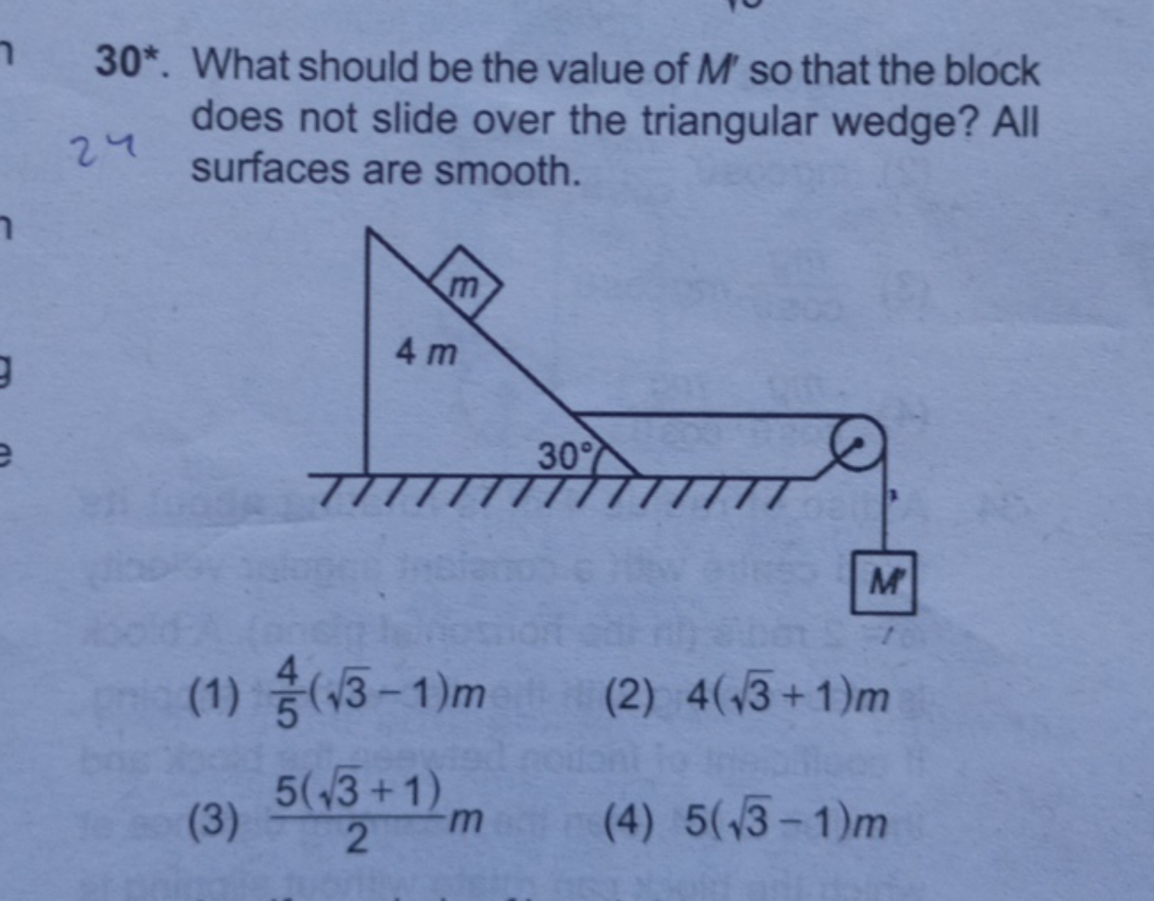 3∗ *. What should be the value of M′ so that the block does not slide 