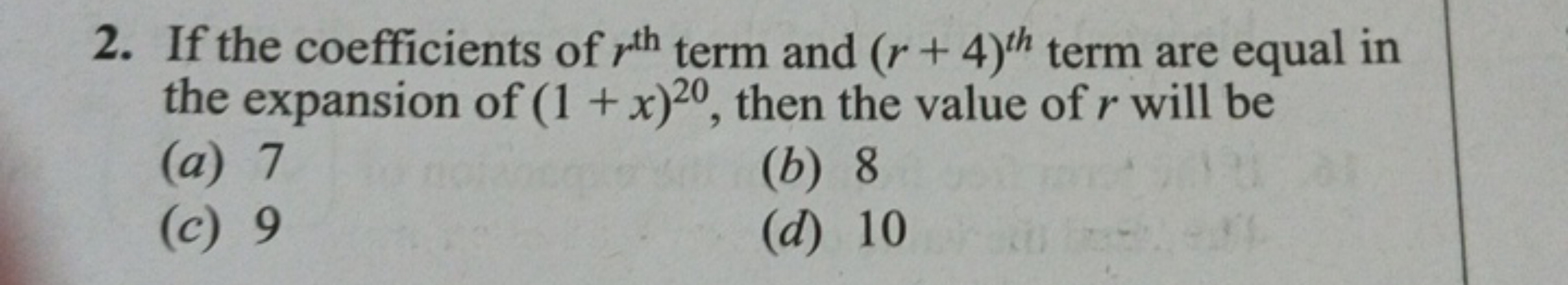 2. If the coefficients of rth  term and (r+4)th term are equal in the 