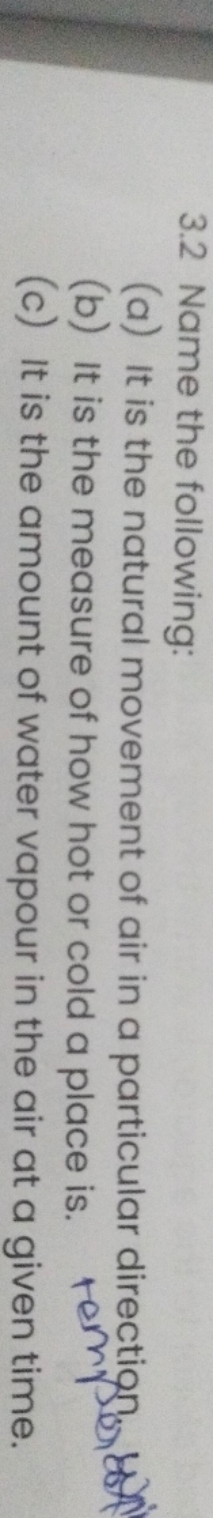 3.2 Name the following:
(a) It is the natural movement of air in a par