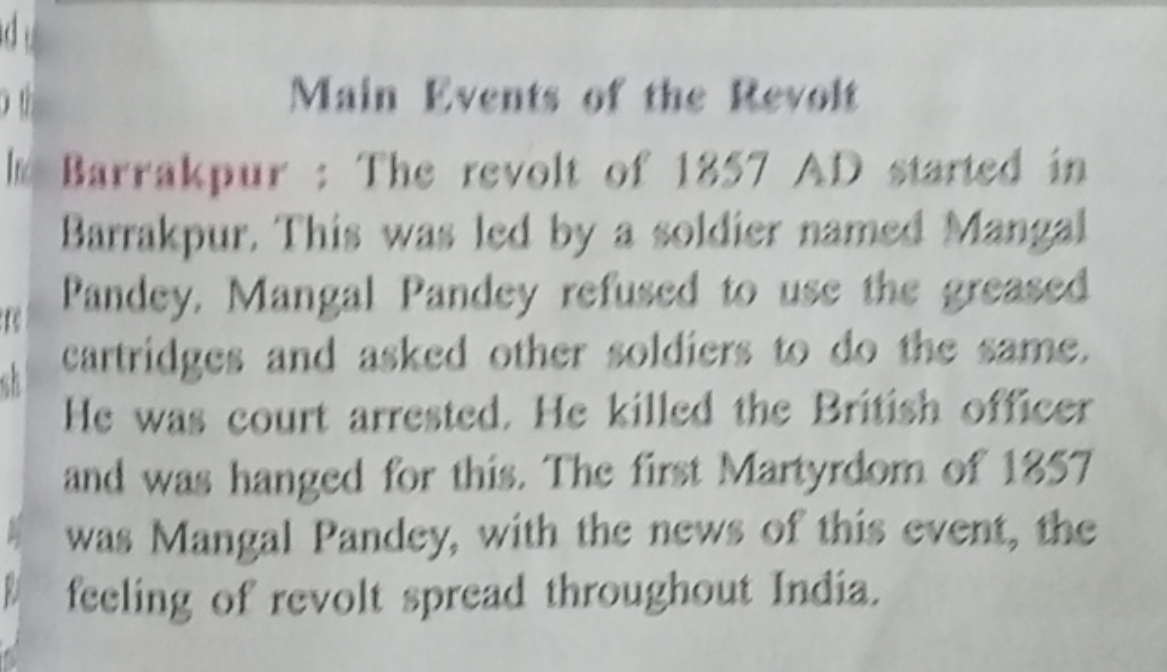 Main Events of the Revolt
Barrakpur: The revolt of 1857 AD started in 