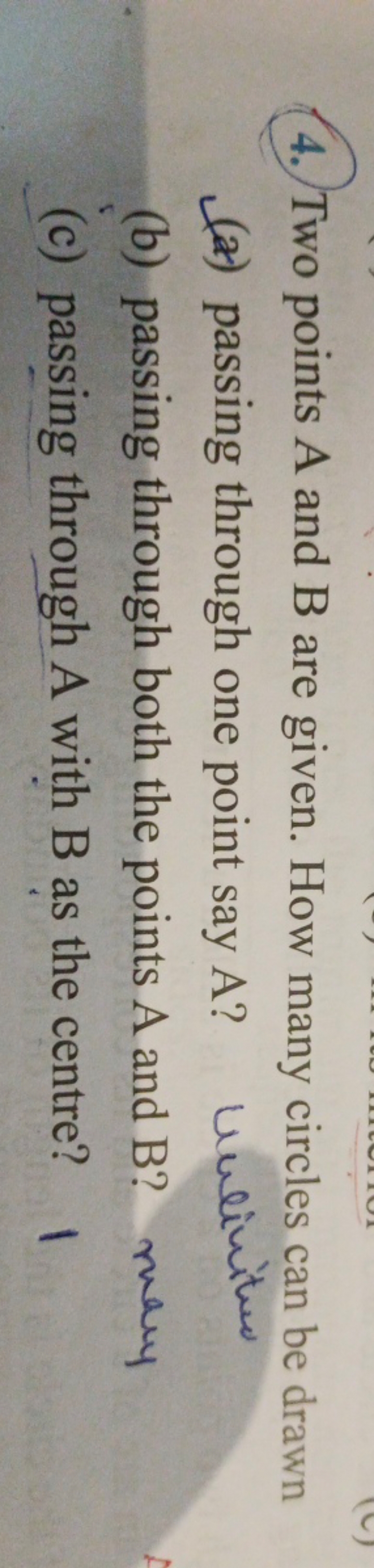 4. Two points A and B are given. How many circles can be drawn
(a) pas