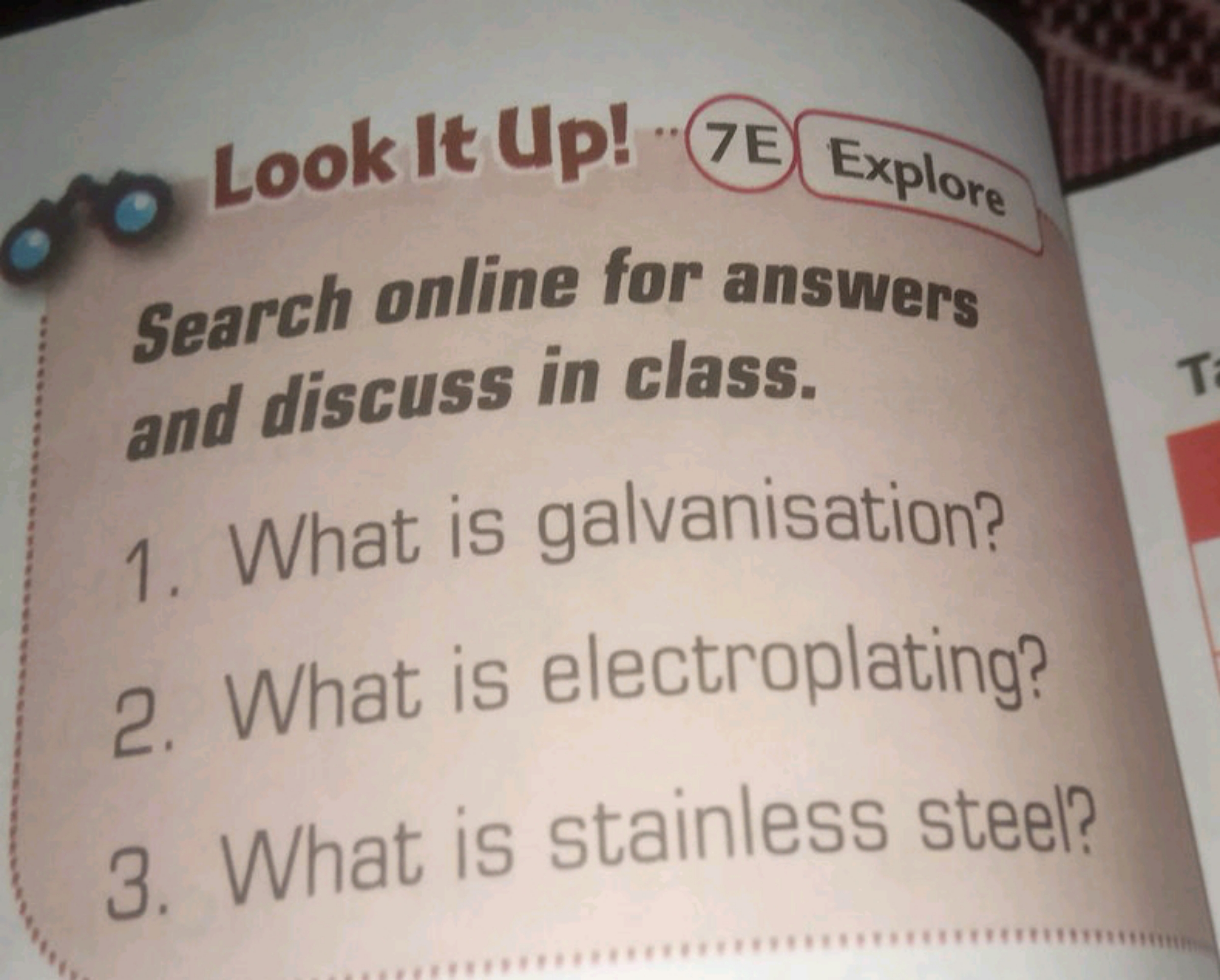 Look It Up!
7 (7E
Explore
Search online for answers and discuss in cla