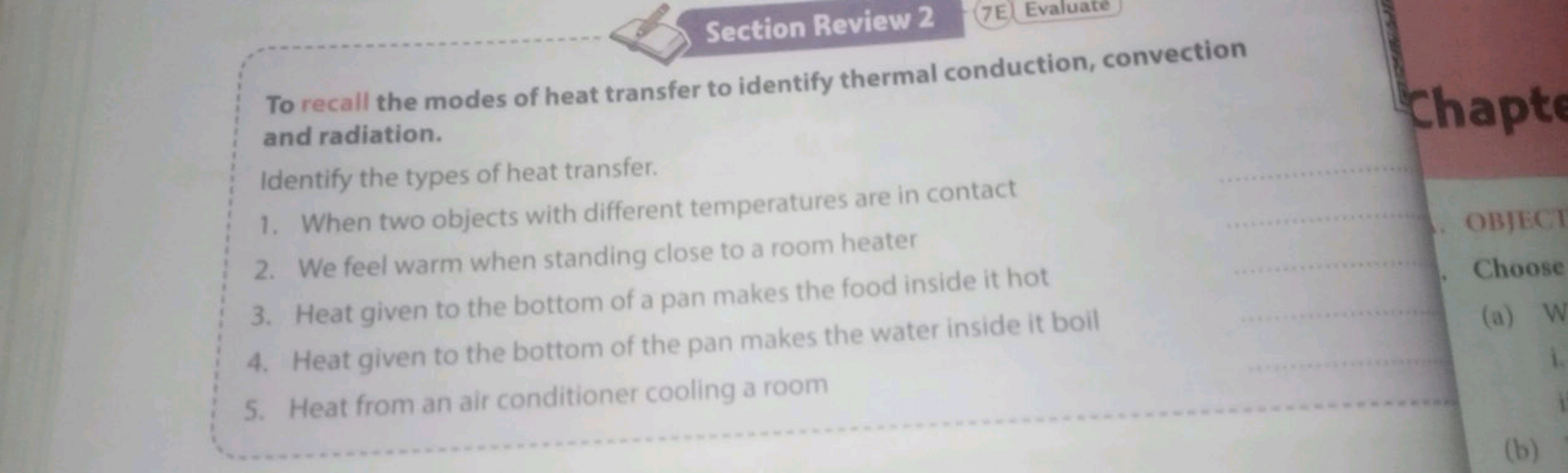 Section Review 2
(7E) Evaluate
To recall the modes of heat transfer to