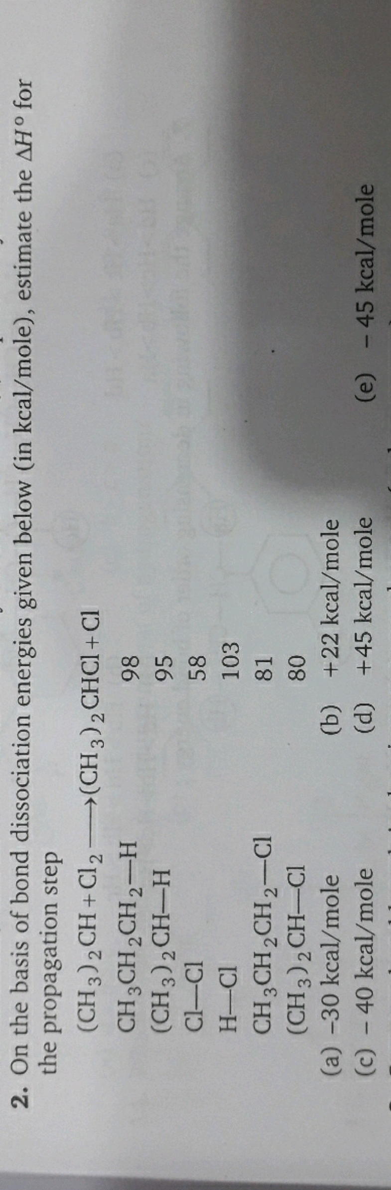 2. On the basis of bond dissociation energies given below (in kcal/mol