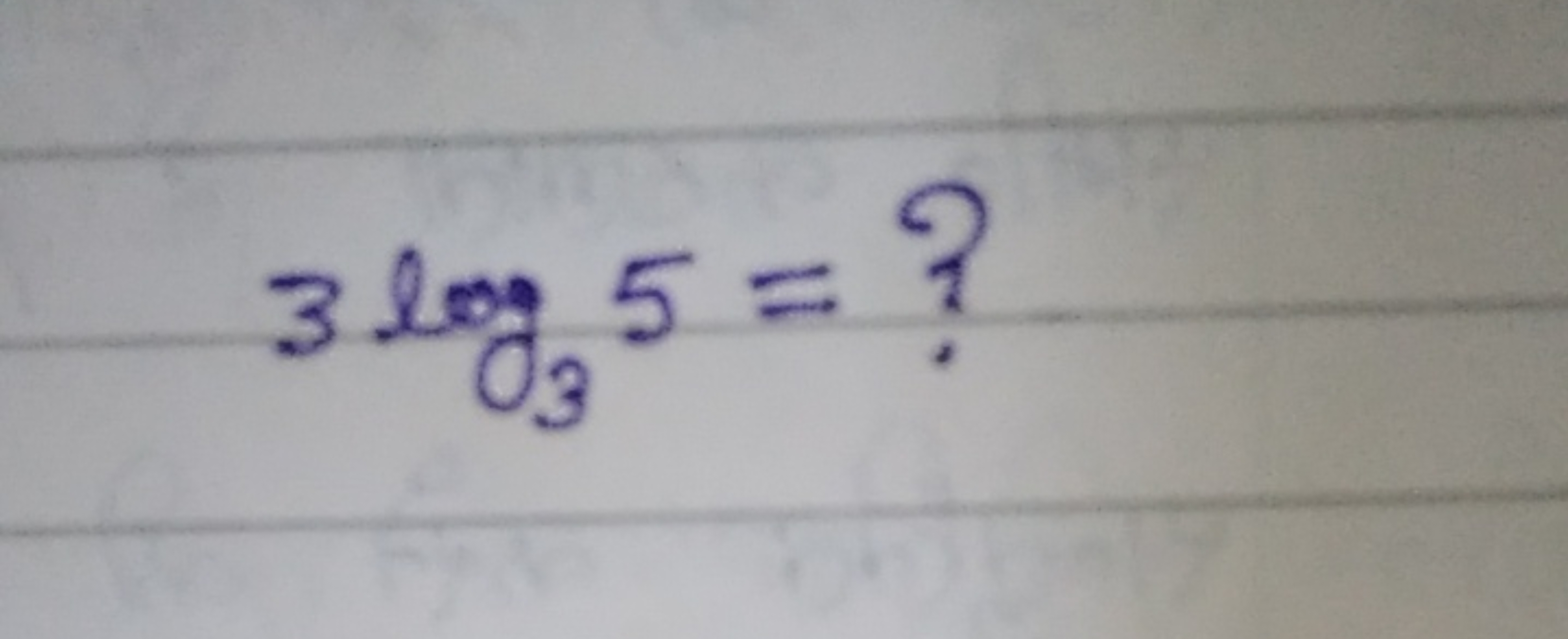 3log3​5= ?