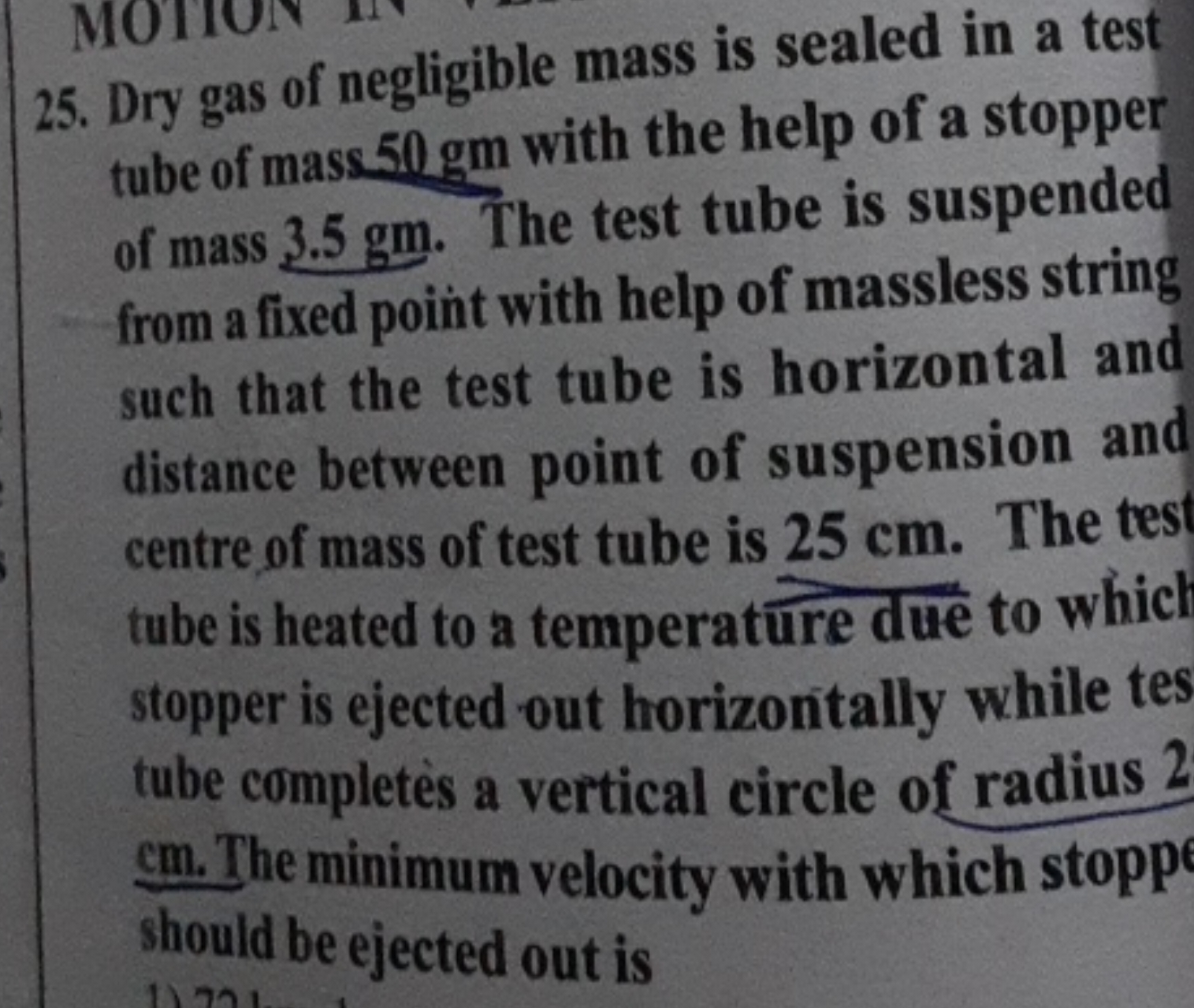 25. Dry gas of negligible mass is sealed in a test tube of mass 50 gm 