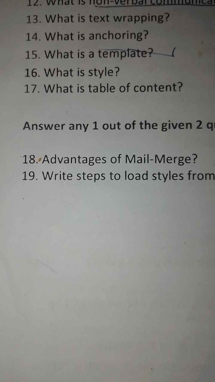 13. What is text wrapping?
14. What is anchoring?
15. What is a templa