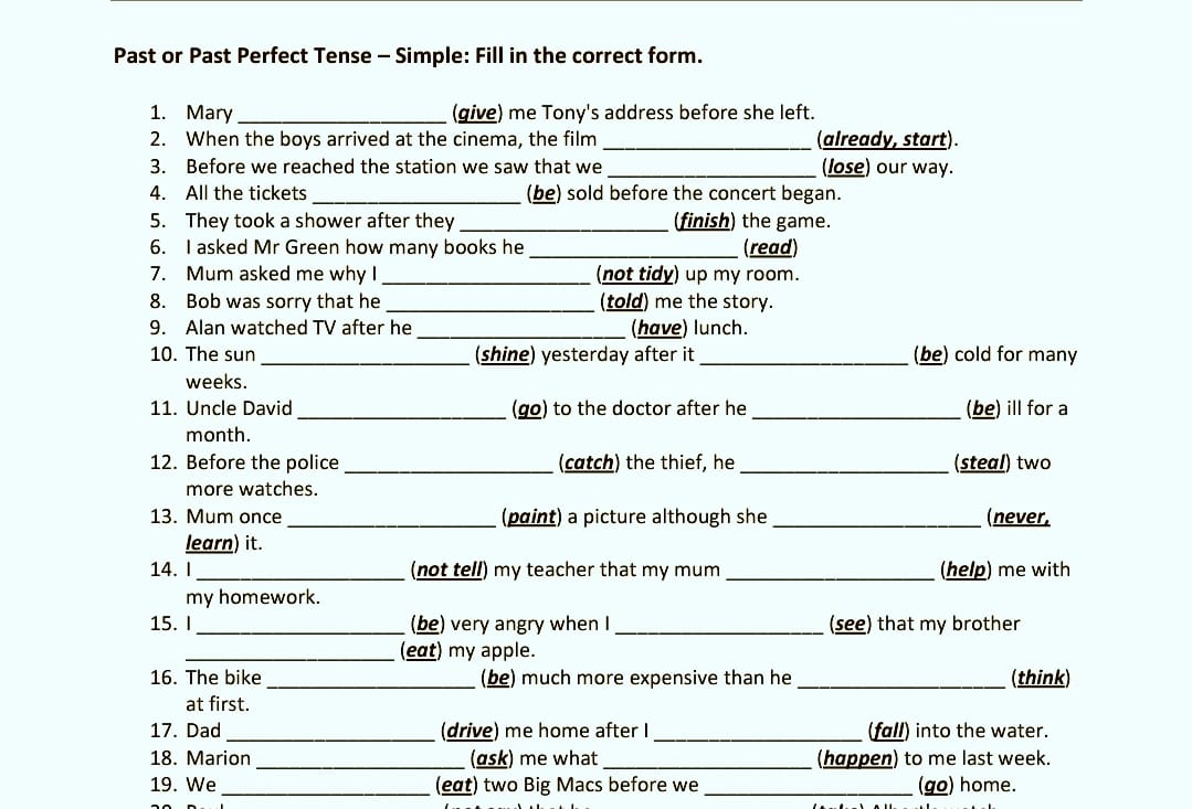 Past or Past Perfect Tense-Simple: Fill in the correct form.
1. Mary  