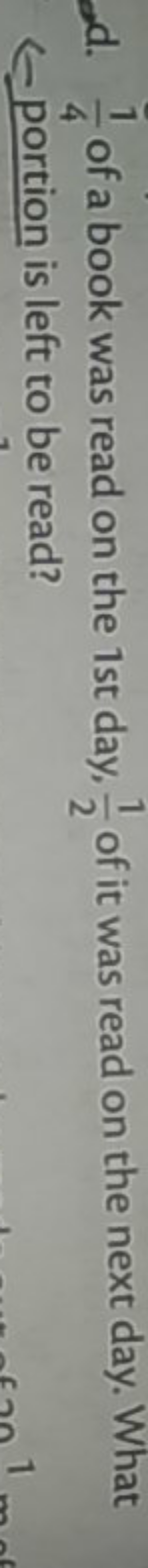 d. 41​ of a book was read on the 1 st day, 21​ of it was read on the n