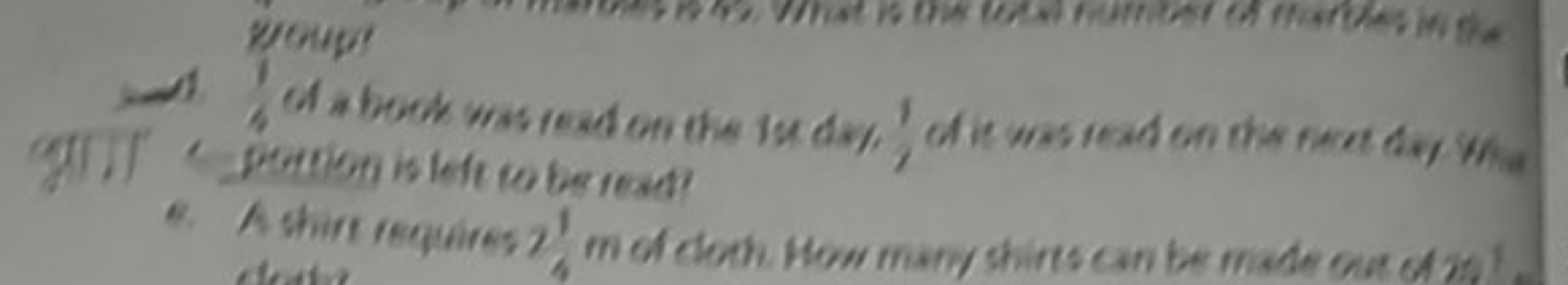  (I)I' pertion is left to bes read?
Q. A shirt requires 41​ mof cloth 