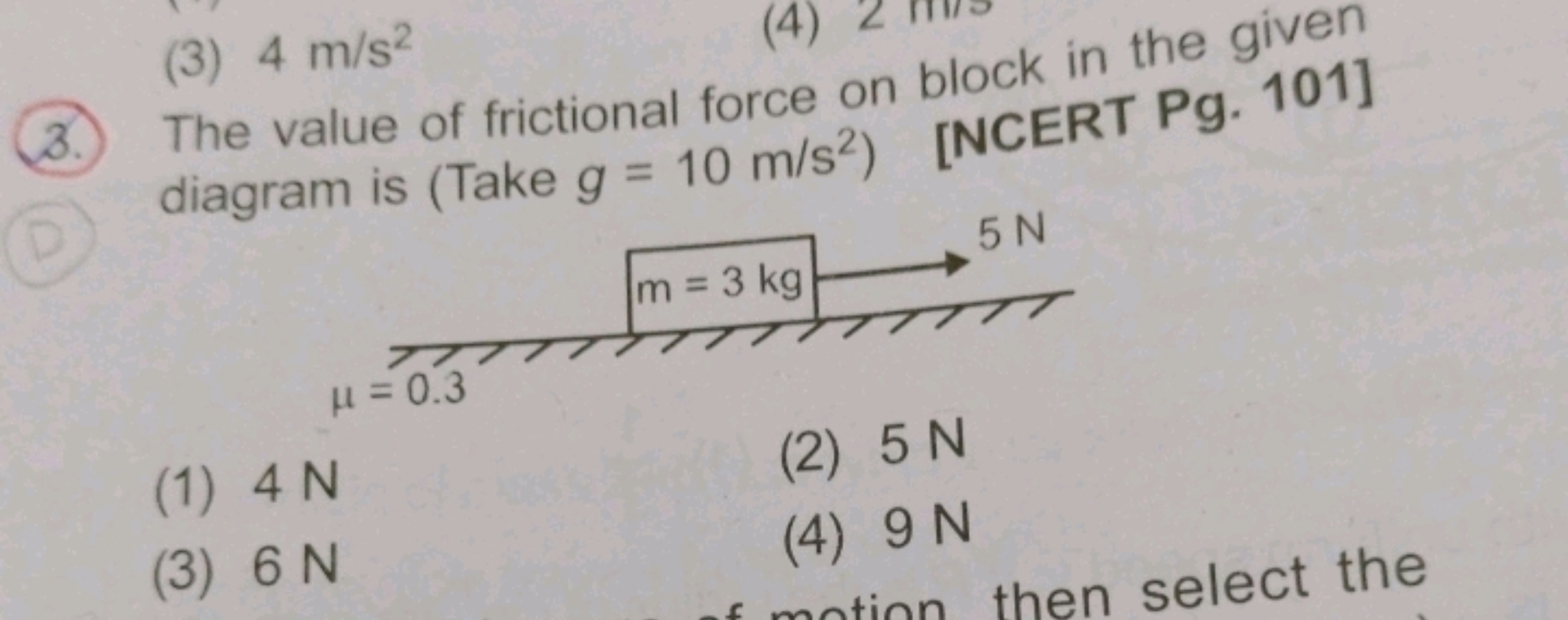 (3.) The value of frictional force on block in the given diagram is (T