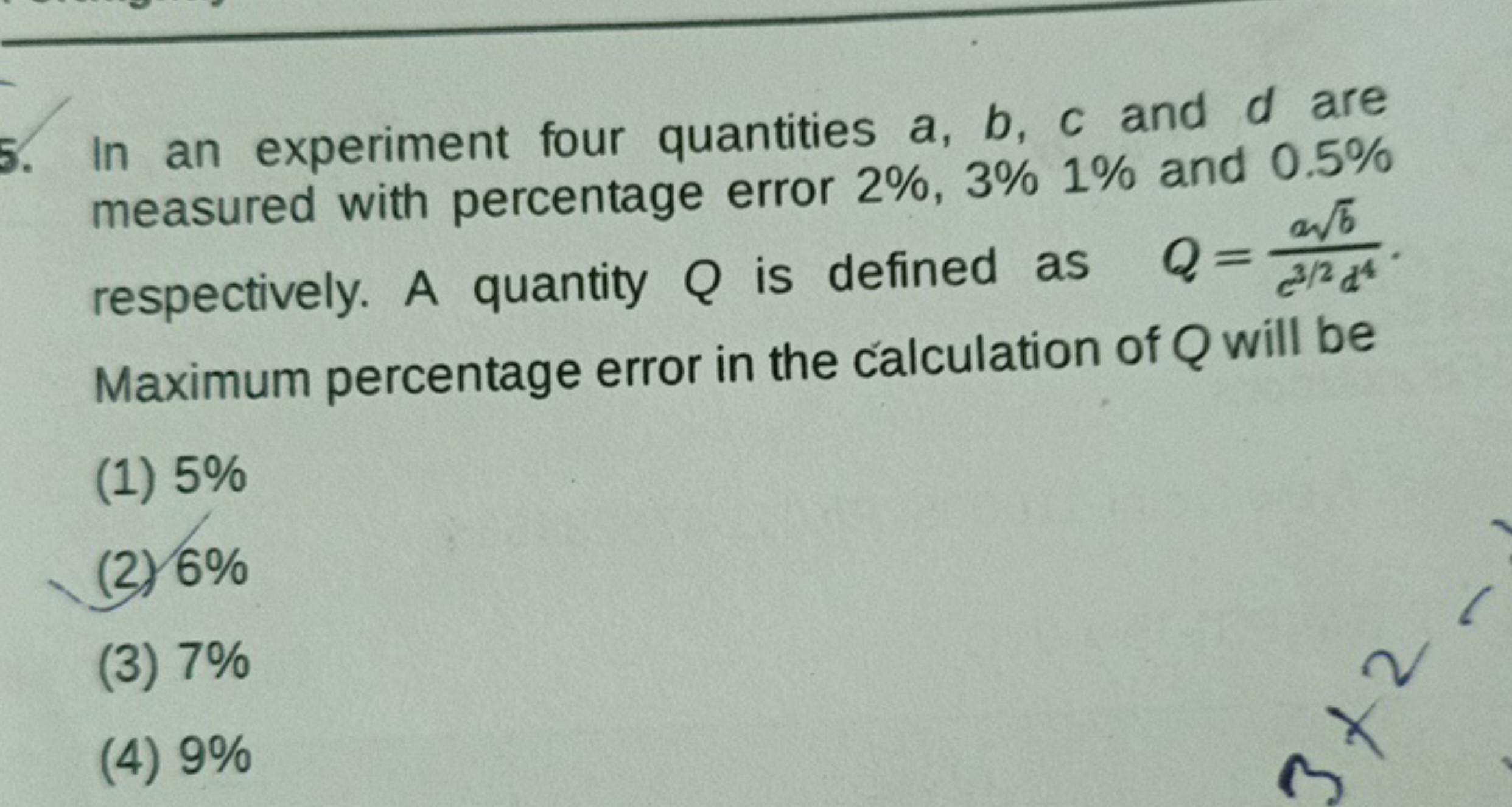 5. In an experiment four quantities a,b,c and d are measured with perc