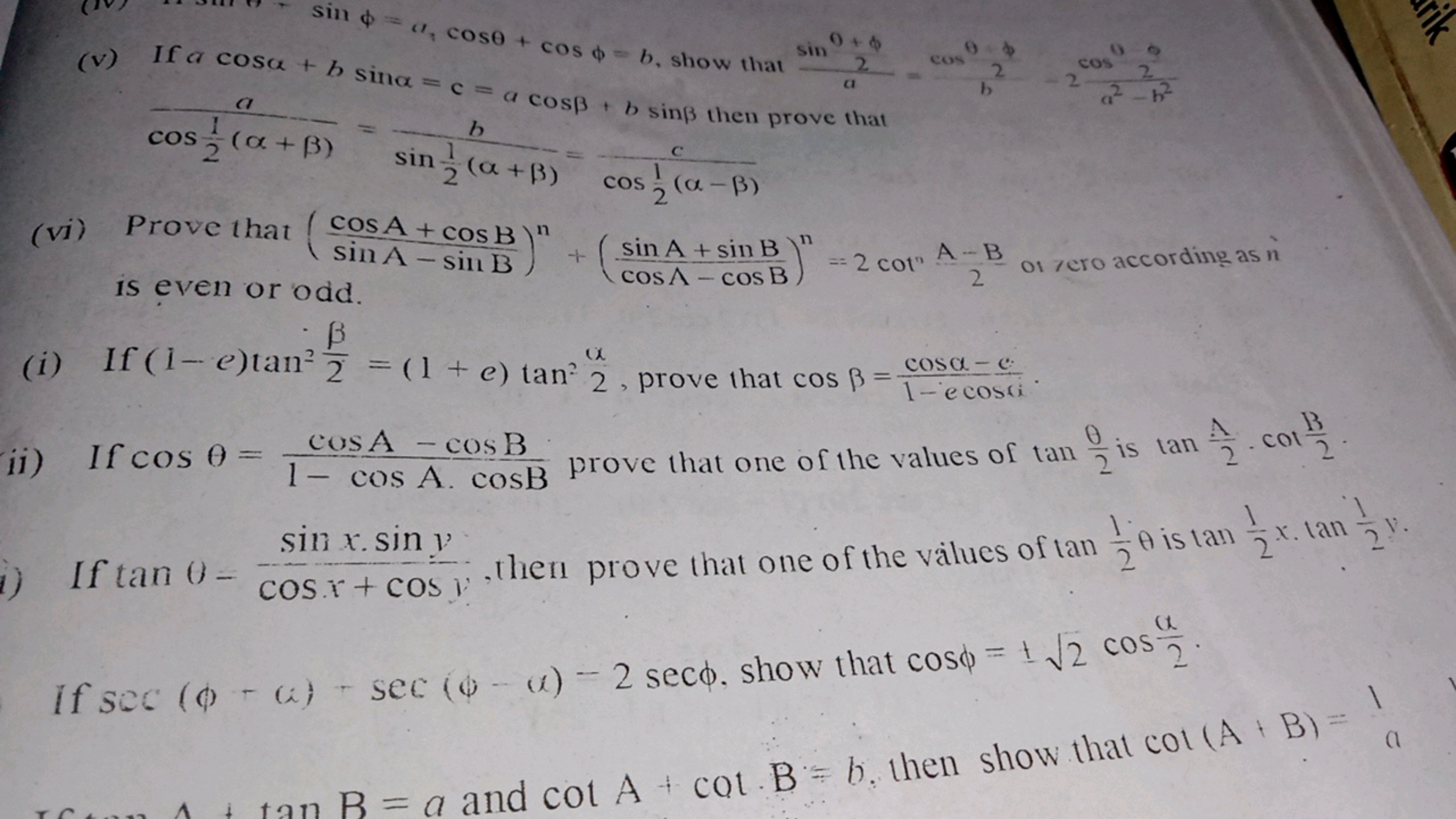 sin + = a, cose + cos = b, show that sm
(v) If a cosa +b sina = c = a 