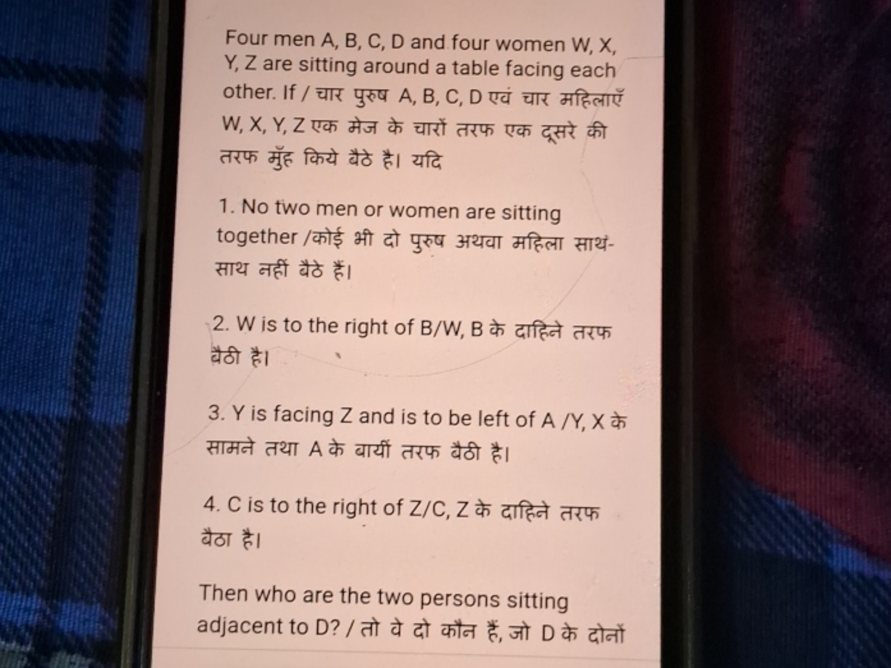 Four men A, B, C, D and four women W,X, Y,Z are sitting around a table