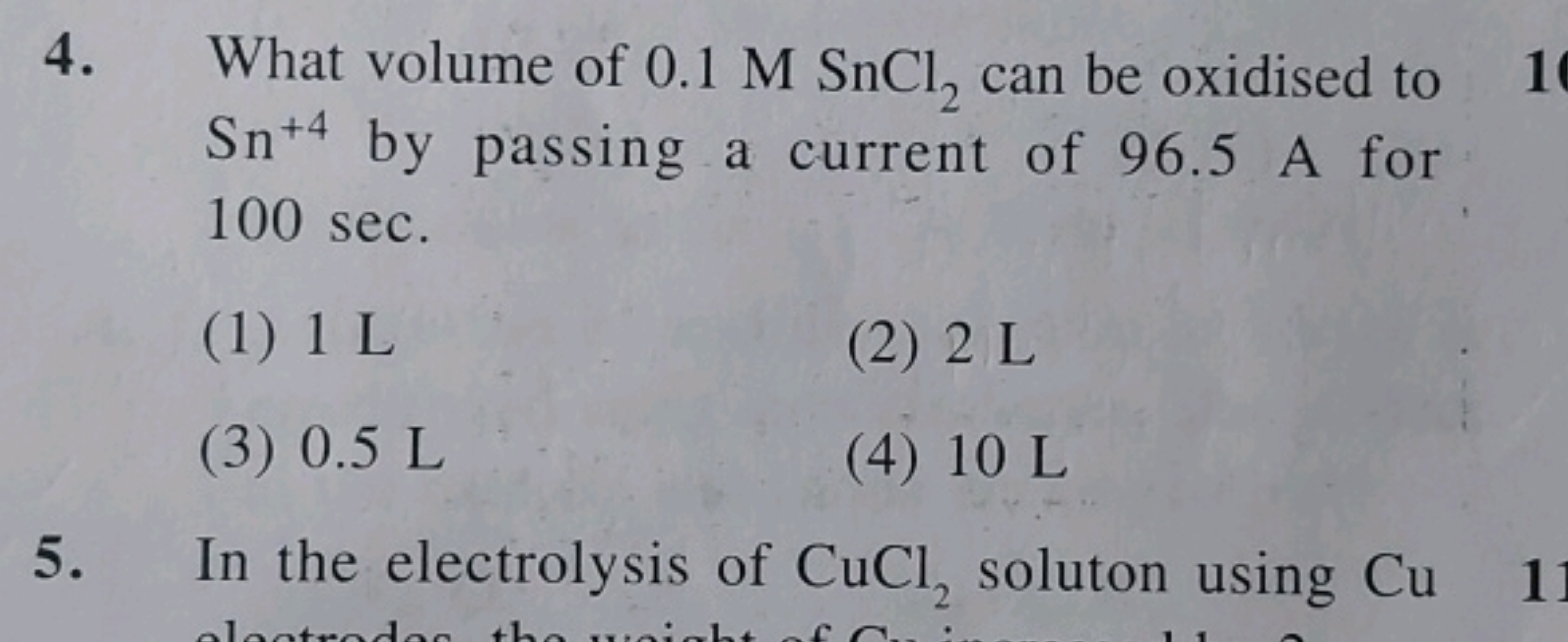 4. What volume of 0.1MSnCl2​ can be oxidised to Sn+4 by passing a curr