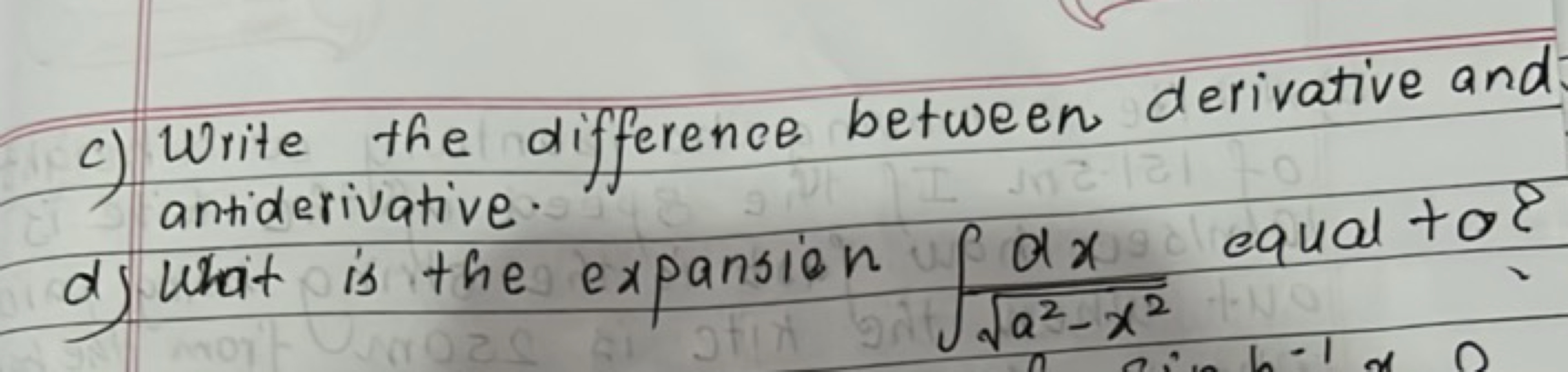 c) Write the difference between derivative and antiderivative.
d) What