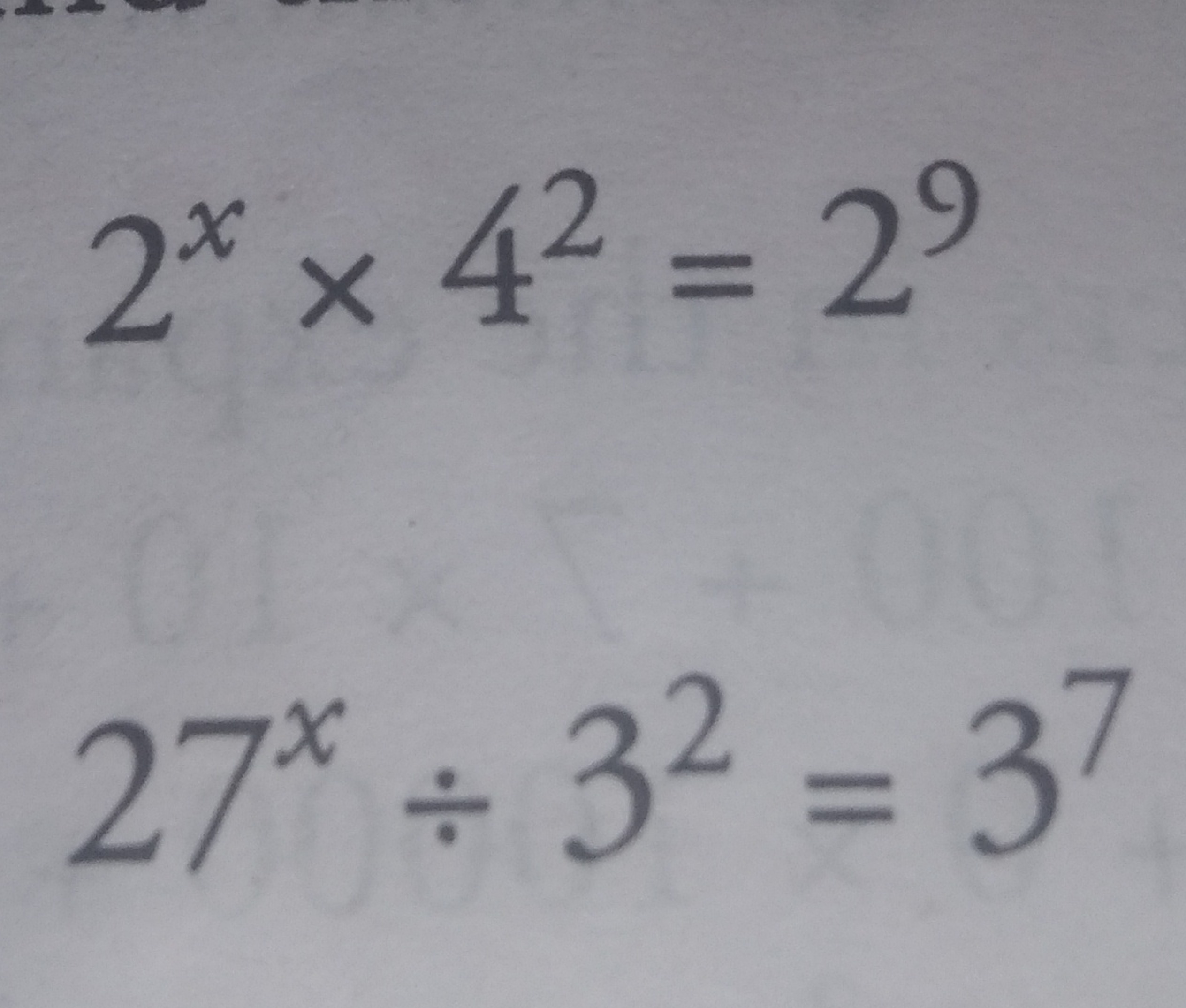 2x×42=2927x÷32=37​