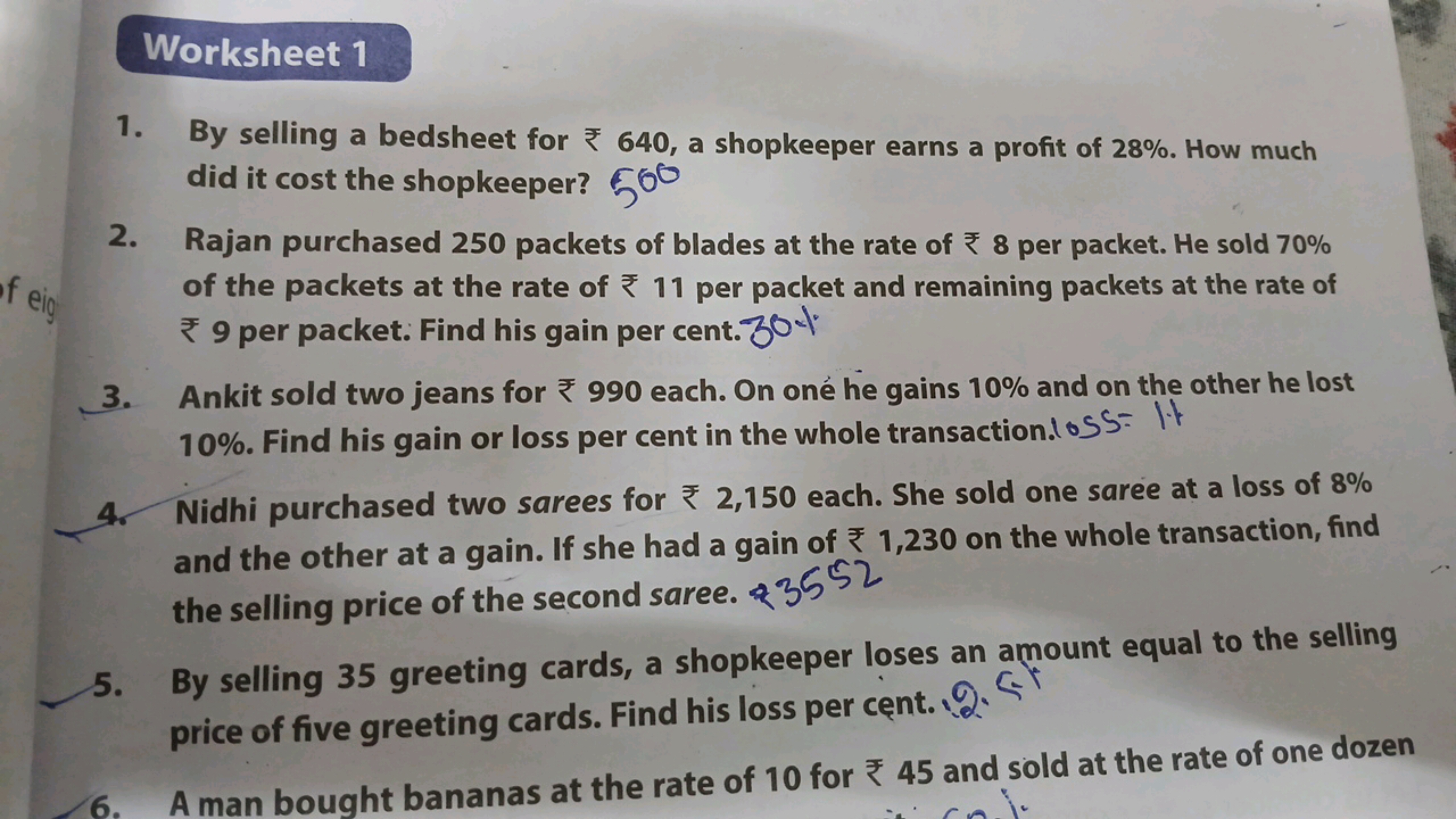 of eig
Worksheet 1
1. By selling a bedsheet for 640, a shopkeeper earn