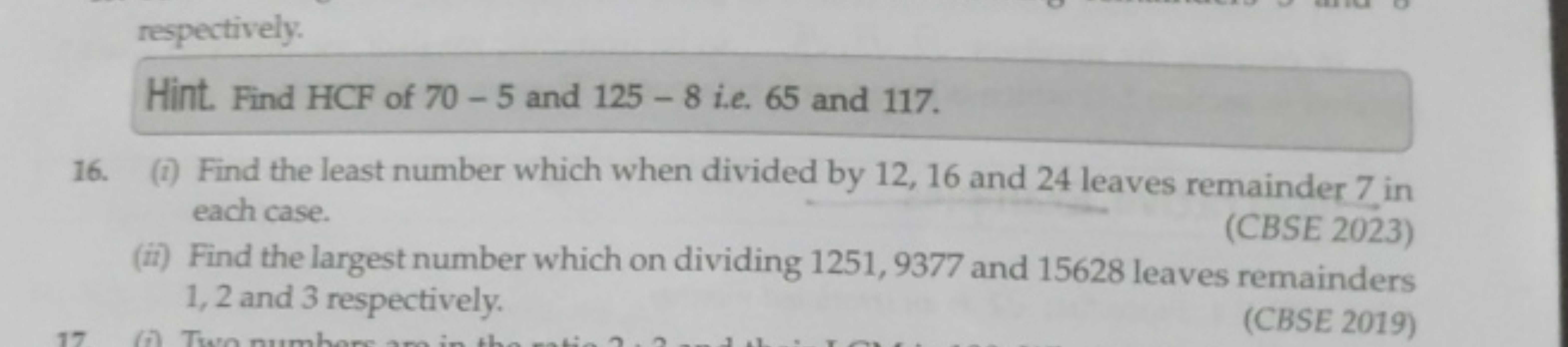 Hint. Find HCF of 70−5 and 125−8 i.e. 65 and 117.
16. (i) Find the lea