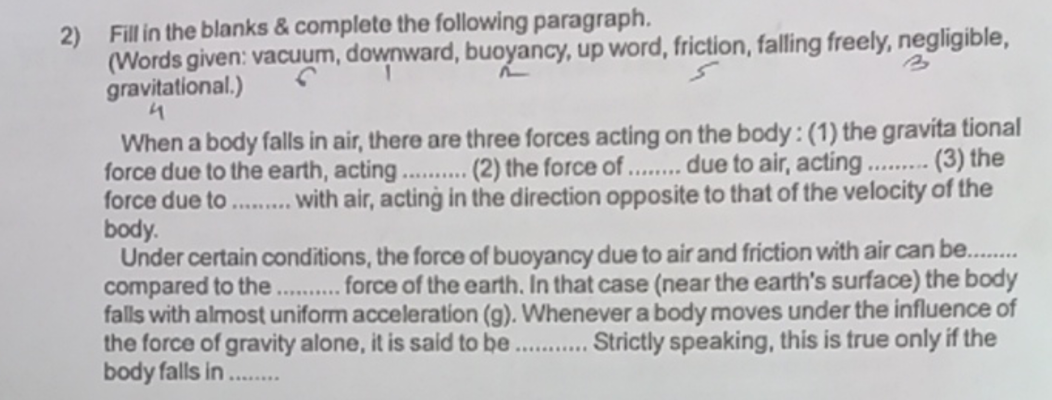 2) Fill in the blanks \& complete the following paragraph.
(Words give