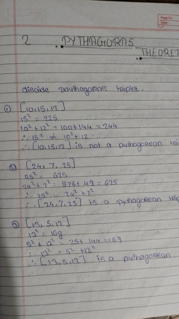 Pageno.
Dote
2 PYTHAGORAS
THEORET
discicle paythagoras triplet.
(1) □
