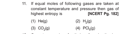 11. If equal moles of following gases are taken at constant temperatur