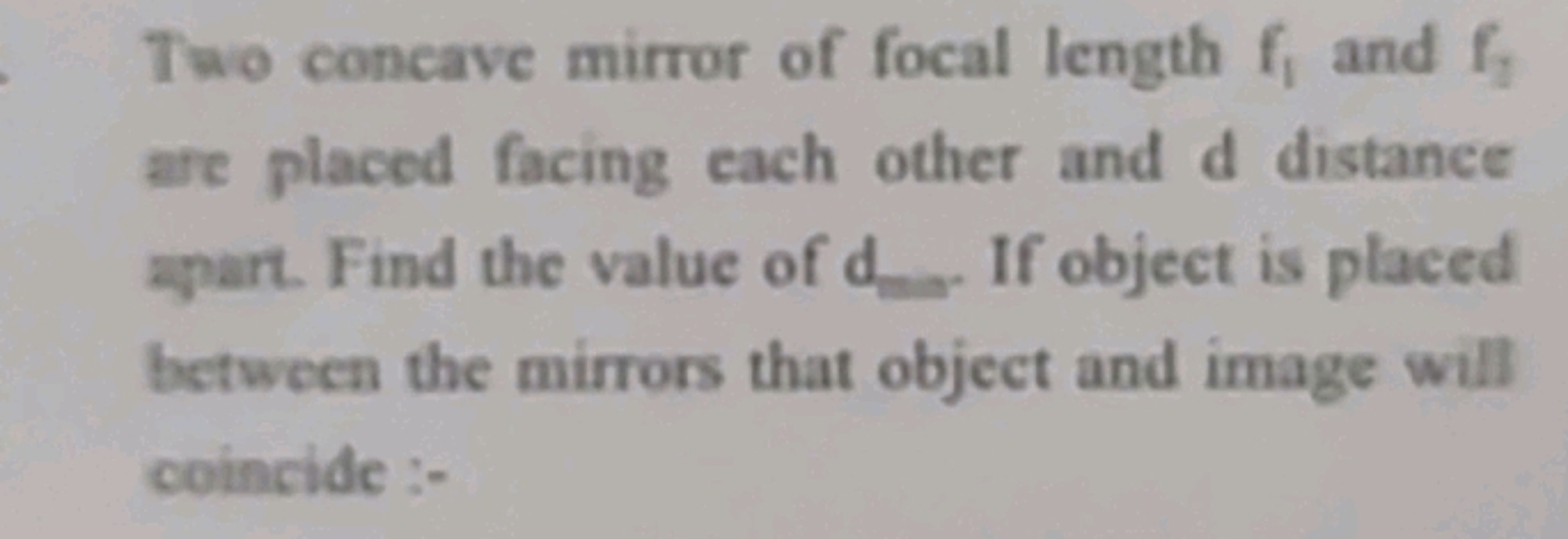 Two concave mirror of focal length f1​ and f7​ are placed facing each 