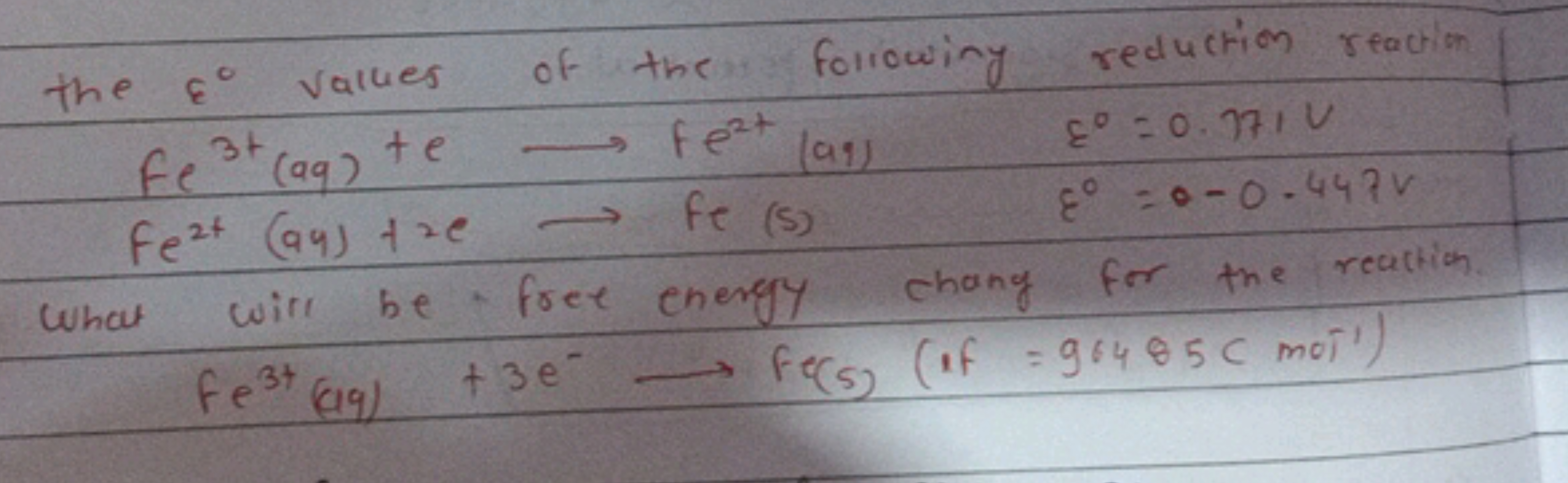 the ε∘ values of the following reduction reaction

What will be free e