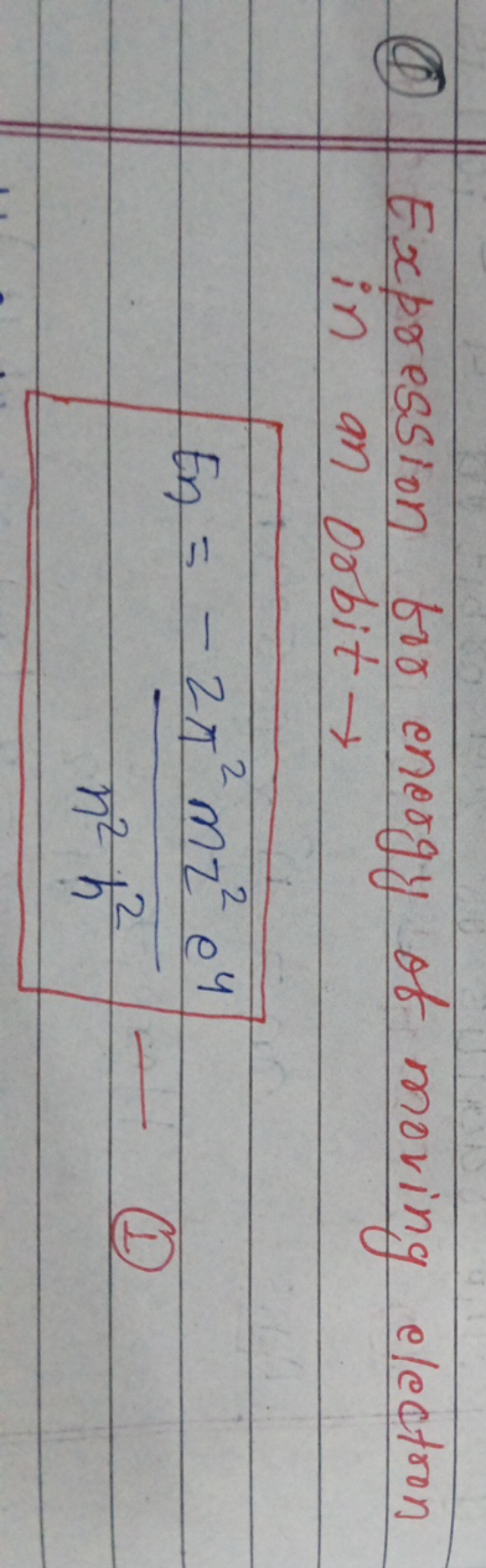 (4) Expression for energy of moving electron in an orbit →
En​=−n2h22π