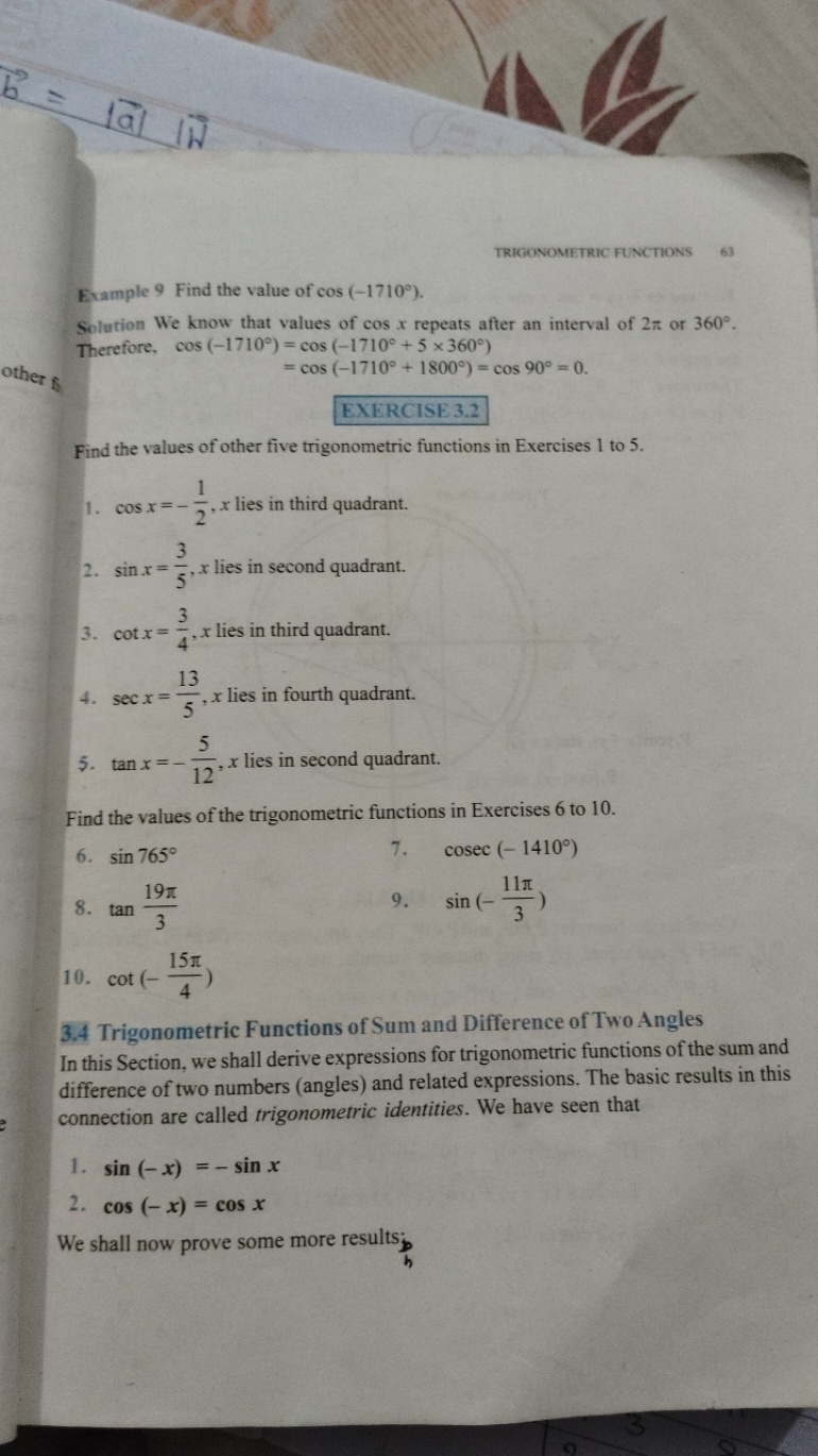 TRIGONOMETRIC FUNCTIONS
63
Example 9 Find the value of cos(−1710∘).
So