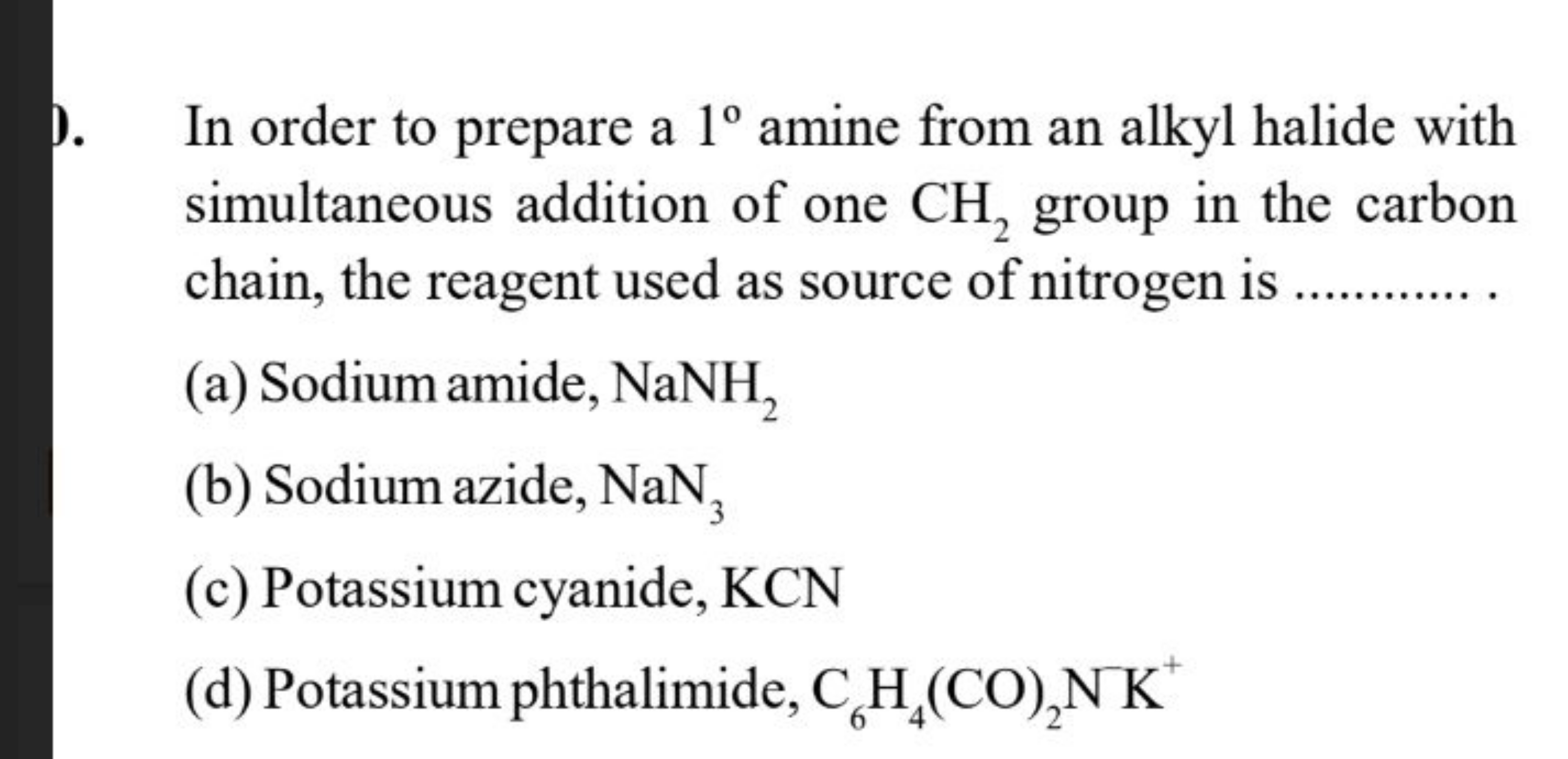 In order to prepare a 1∘ amine from an alkyl halide with simultaneous 