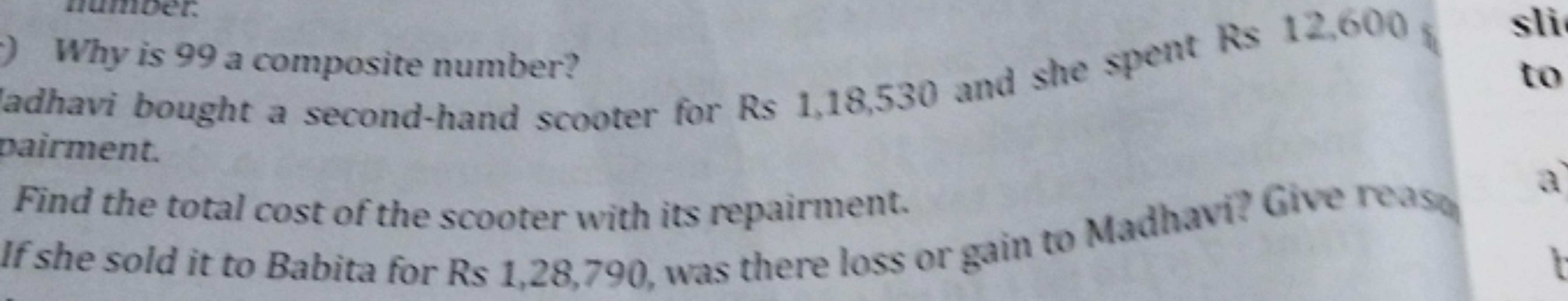 Why is 99 a composite number?
adhavi bought a second-hand scooter for 