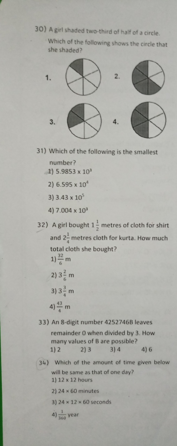 30) A girl shaded two-third of half of a circle.

Which of the followi