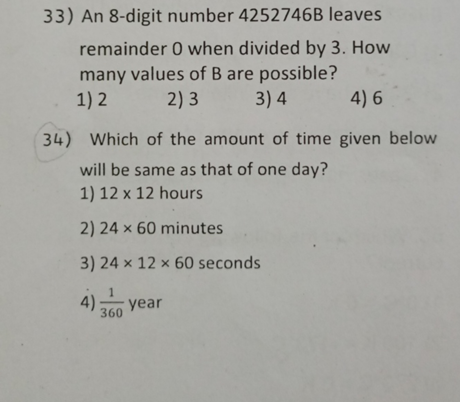 33) An 8-digit number 4252746B leaves remainder 0 when divided by 3 . 