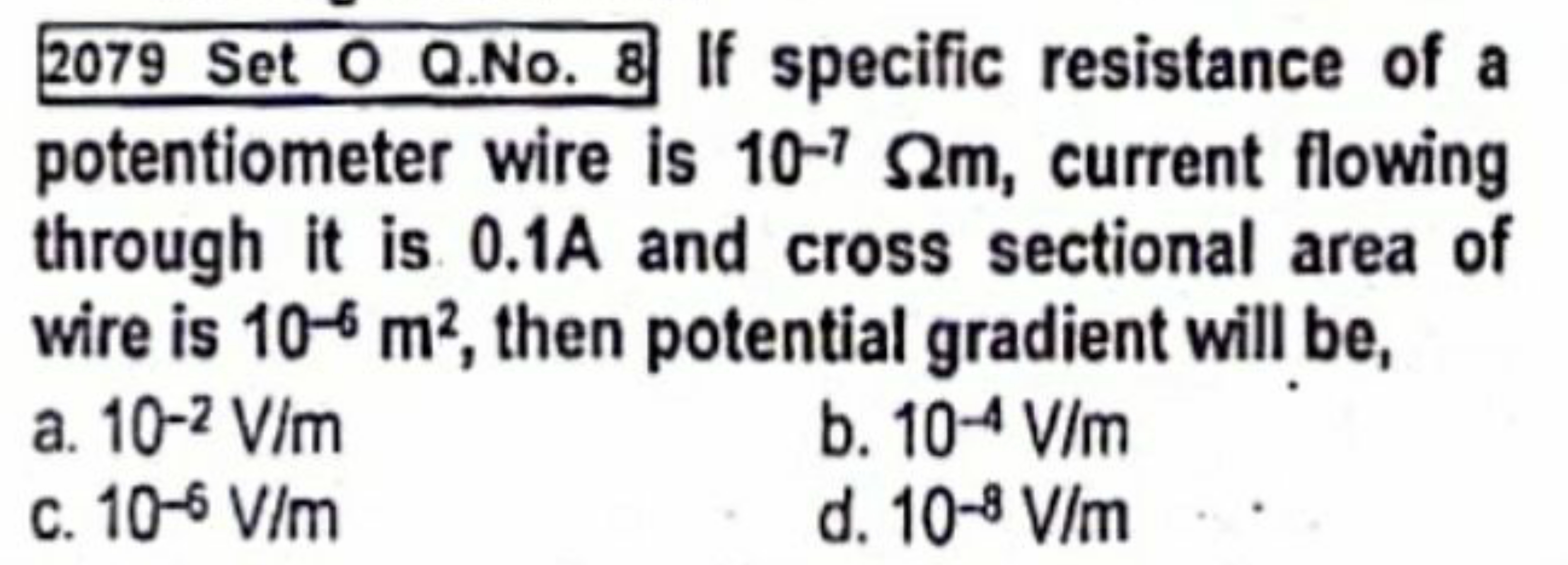 2079 Set O Q.No. 8 If specific resistance of a potentiometer wire is 1